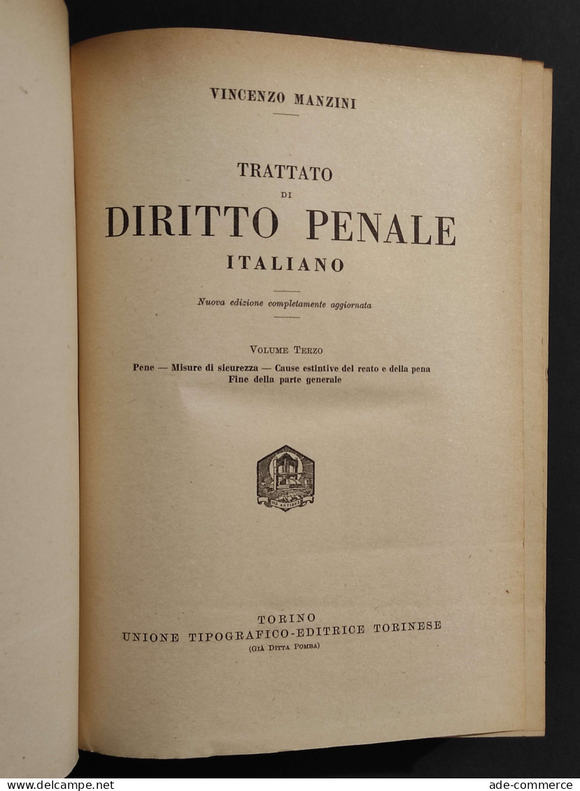 Trattato Di Diritto Penale Italiano Vol III - V. Manzini - Ed. UTET - 1950 - Society, Politics & Economy