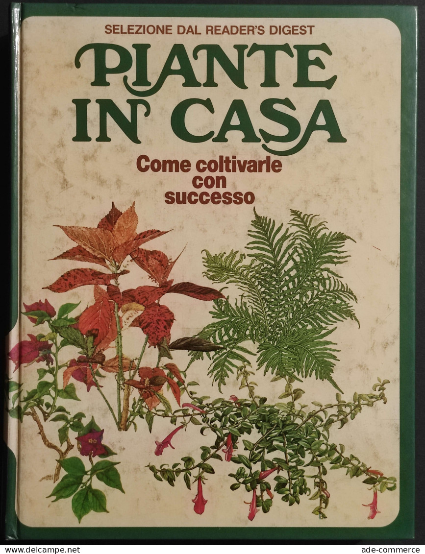 Piante In Casa - Come Coltivarle Con Successo - 1981 - Reader Digest - Jardinería