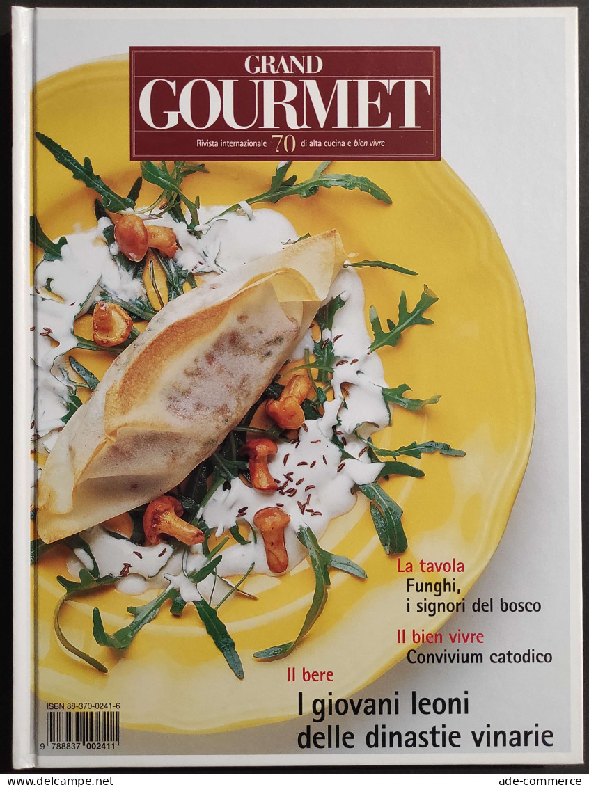 Grand Gourmet - Rivista Internazionale Alta Cucina - N.70  1998 - Casa E Cucina