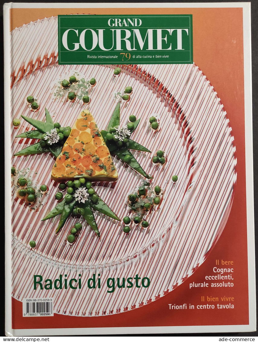 Grand Gourmet - Rivista Internazionale Alta Cucina - N.79  2000 - Casa E Cucina