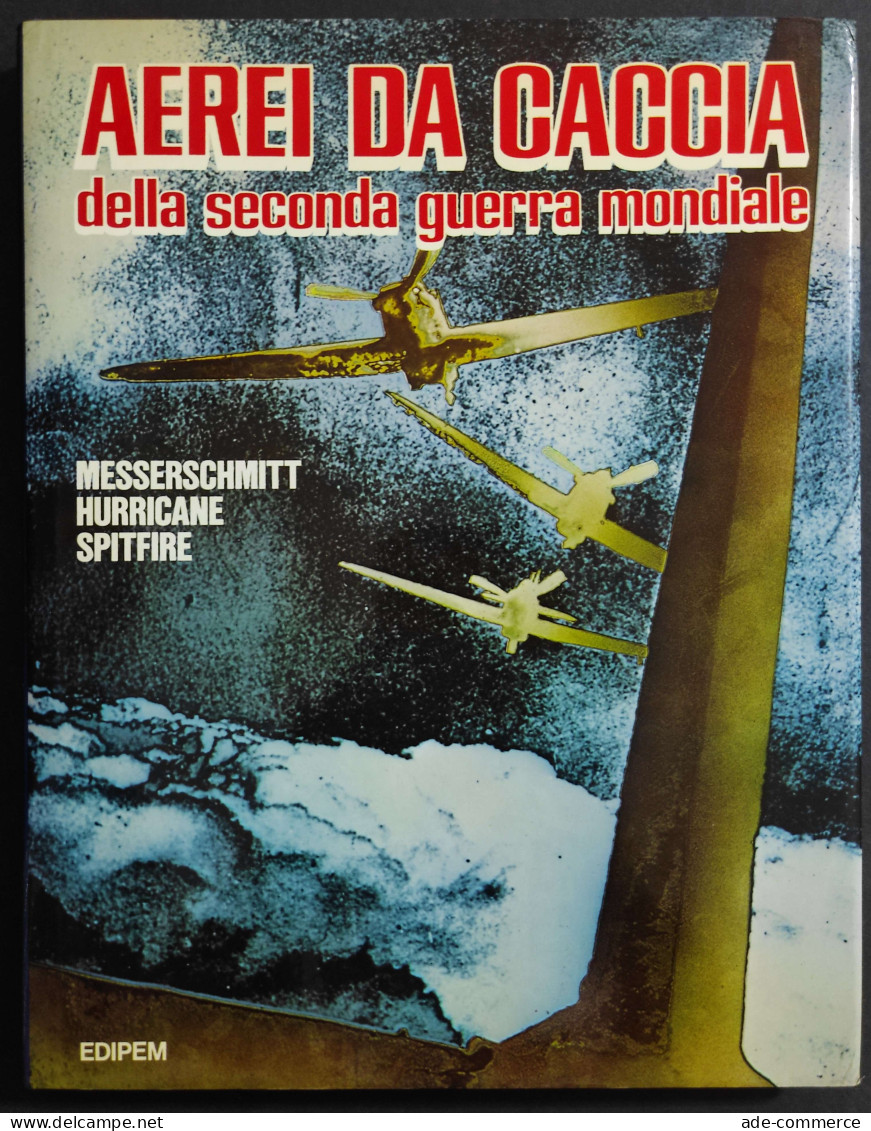 Aerei Da Caccia Della Seconda Guerra Mondiale - Ed. Edipem - 1981 - Engines