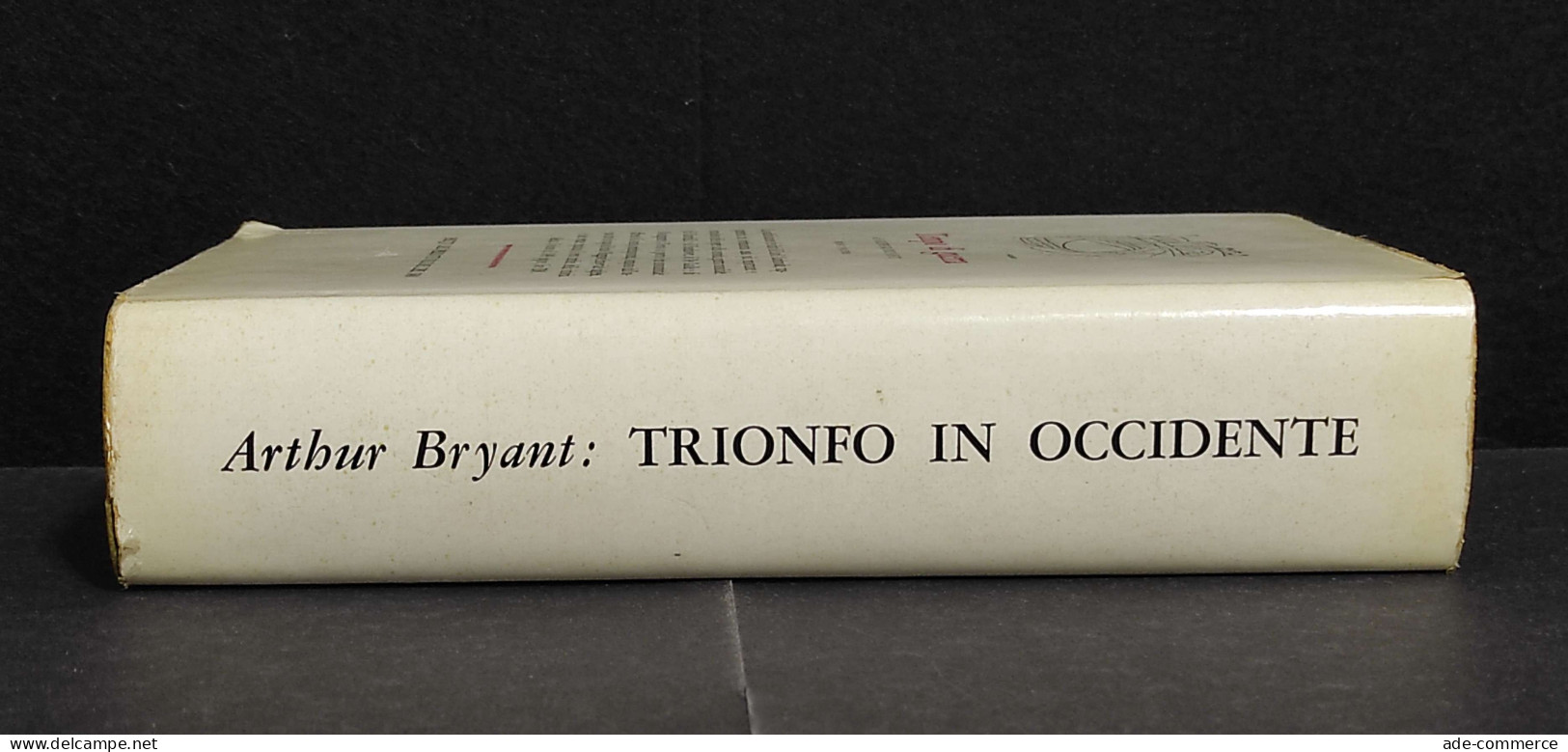 Trionfo In Occidente 1943-1946 - A. Bryant - Ed. Longanesi - 1962 - Guerre 1939-45