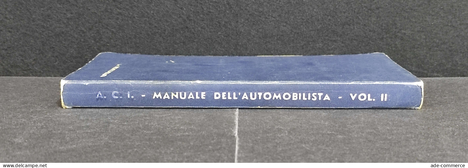 Manuale Dell'Automobilista - L'Automobile Con Motore A Scoppio Vol. 2 - 1958 - Moteurs