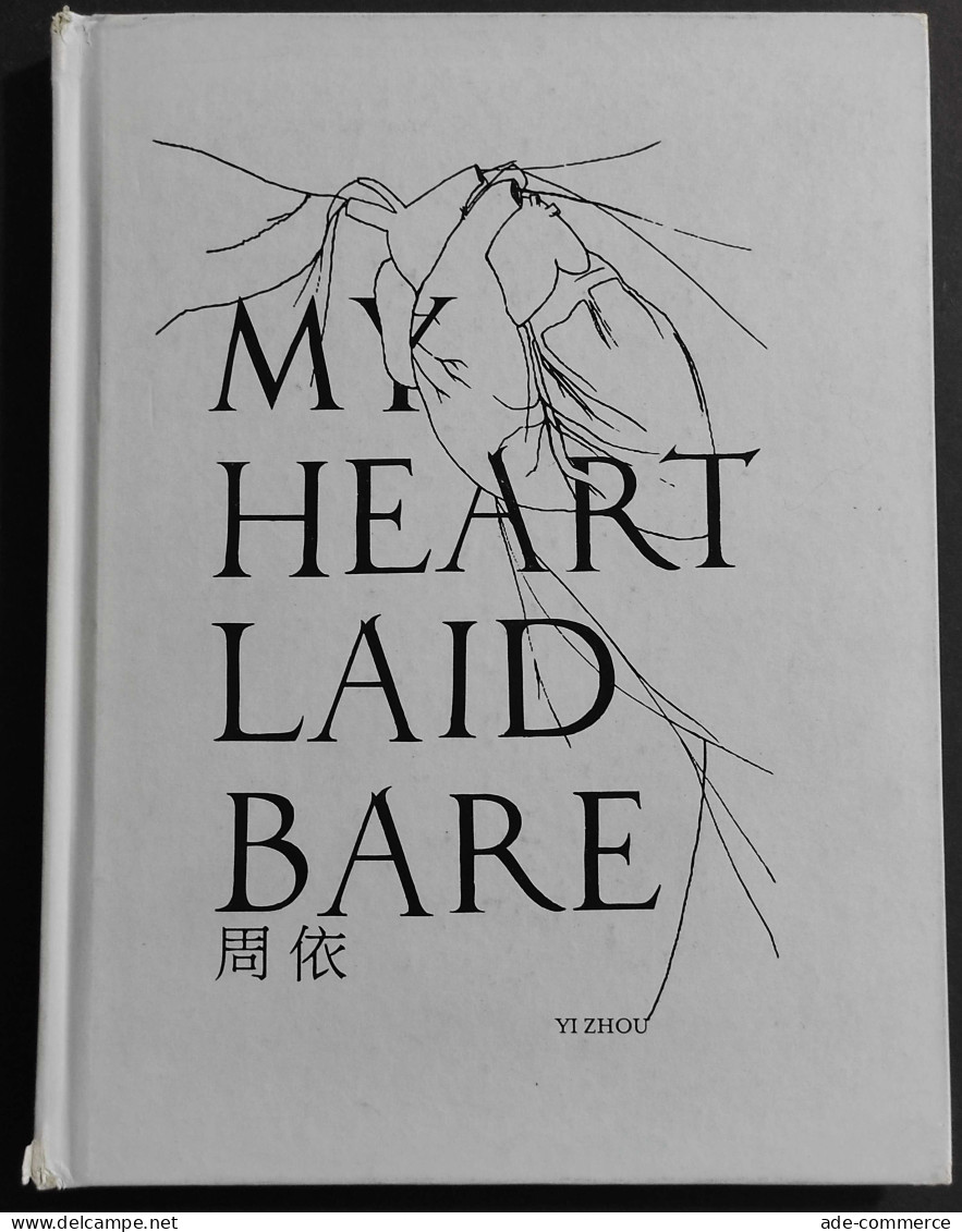 My Heart Laid Bare - Yi Zhou - OOI Botos Gallery - 2008 - Film En Muziek