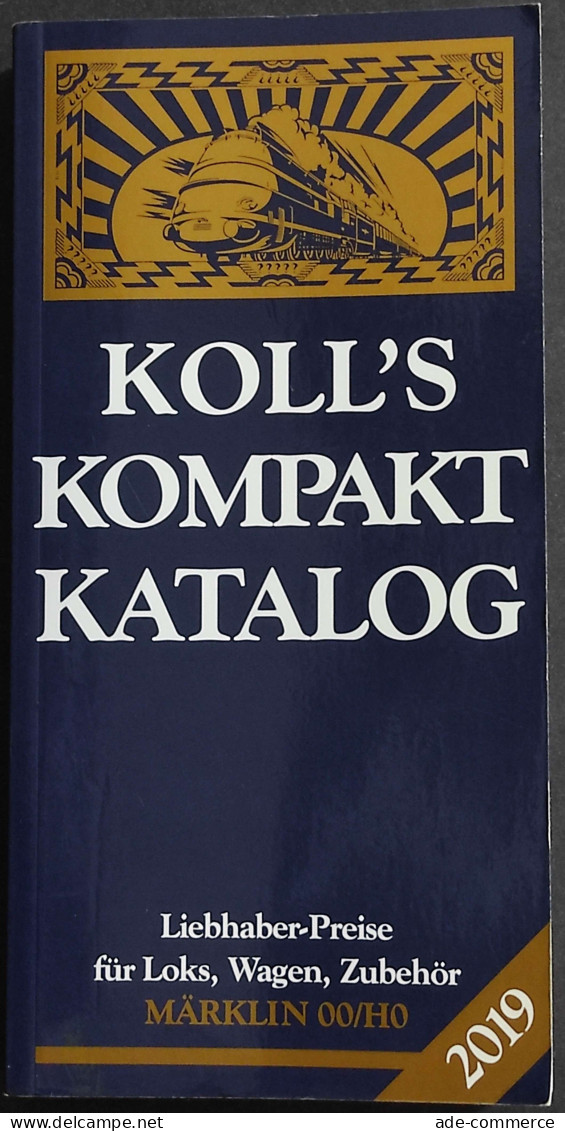 Koll's Kompakt Katalog - Marklin 00/H0 - J. Koll - 2019 - Non Classés