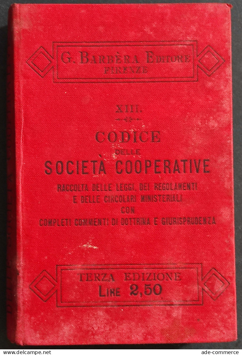 Codice Delle Società Cooperative - L. Rodino - Ed. Barbera - 1903 - Society, Politics & Economy