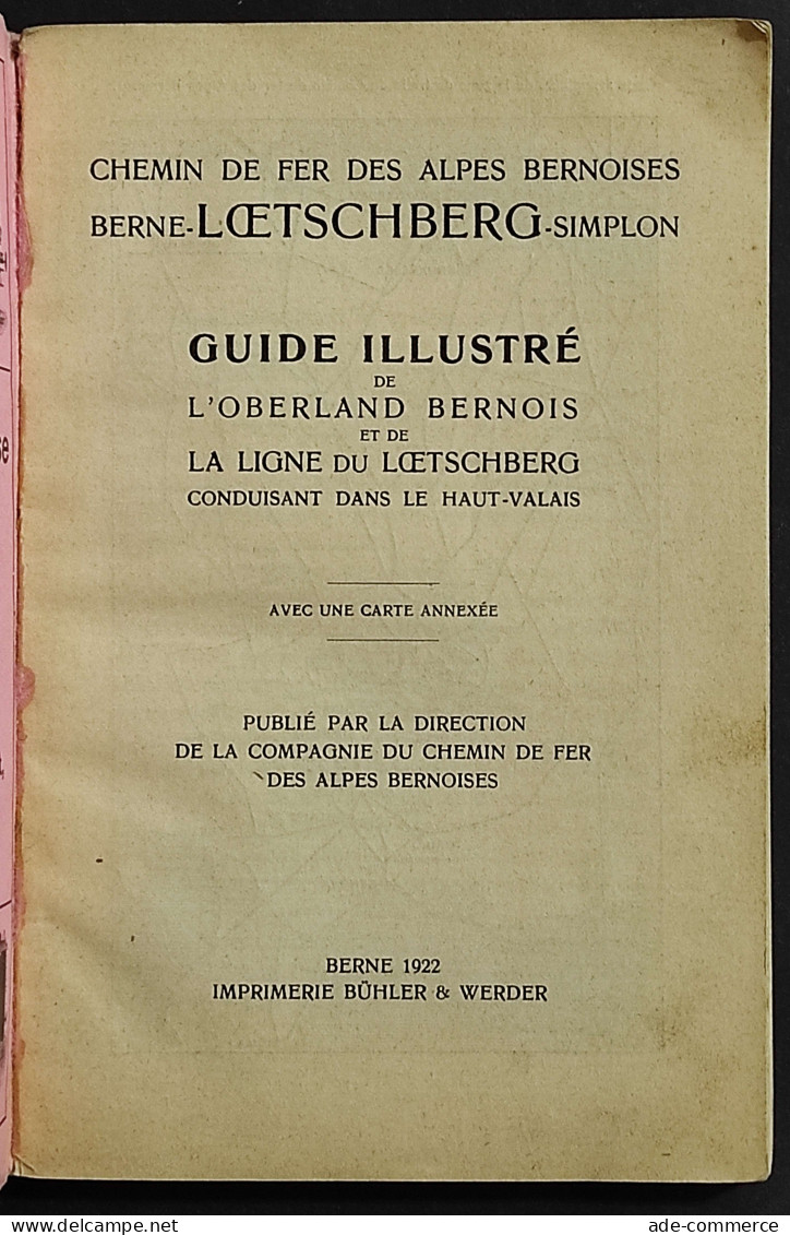 Guide Illustré De L'Oberland Bernois Et La Ligne Du Loetschberg -1922 - Toursim & Travels