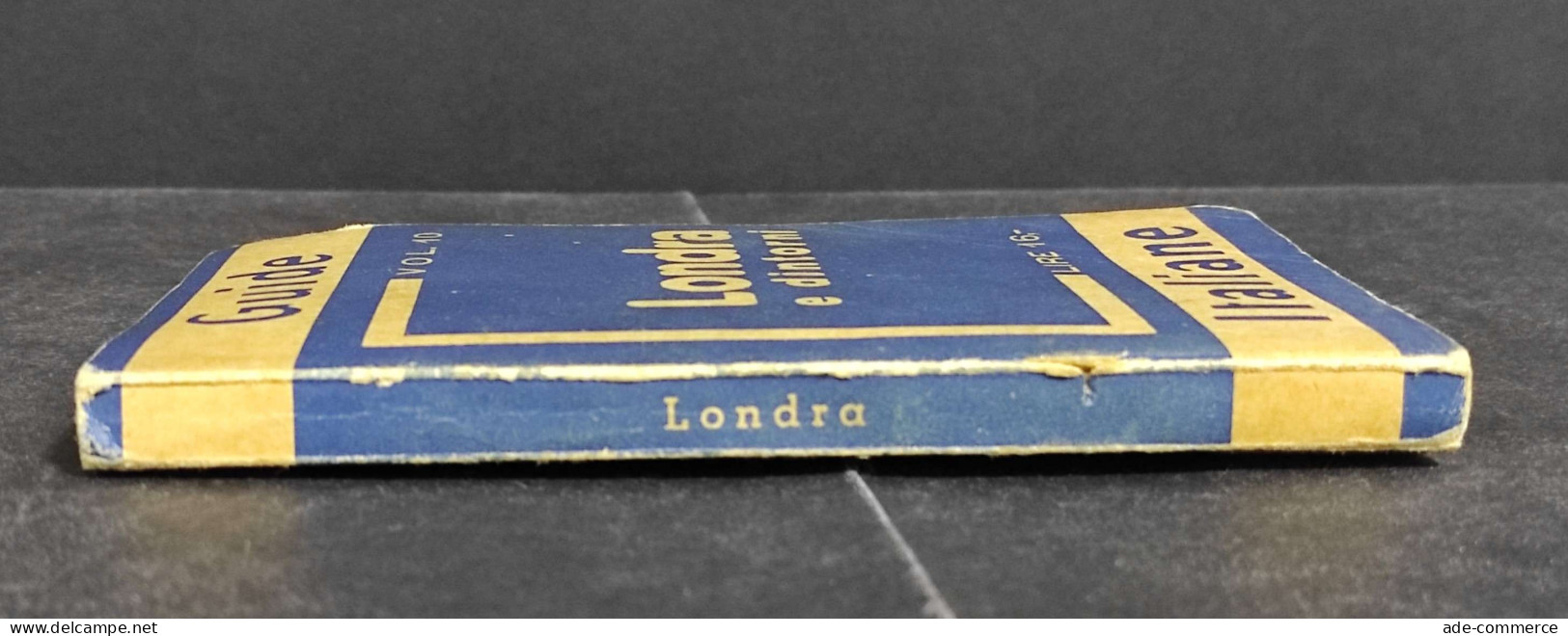 Guide Italiane - Londra E Dintorni - Ed. Guide Turistiche - 1935 - Tourisme, Voyages