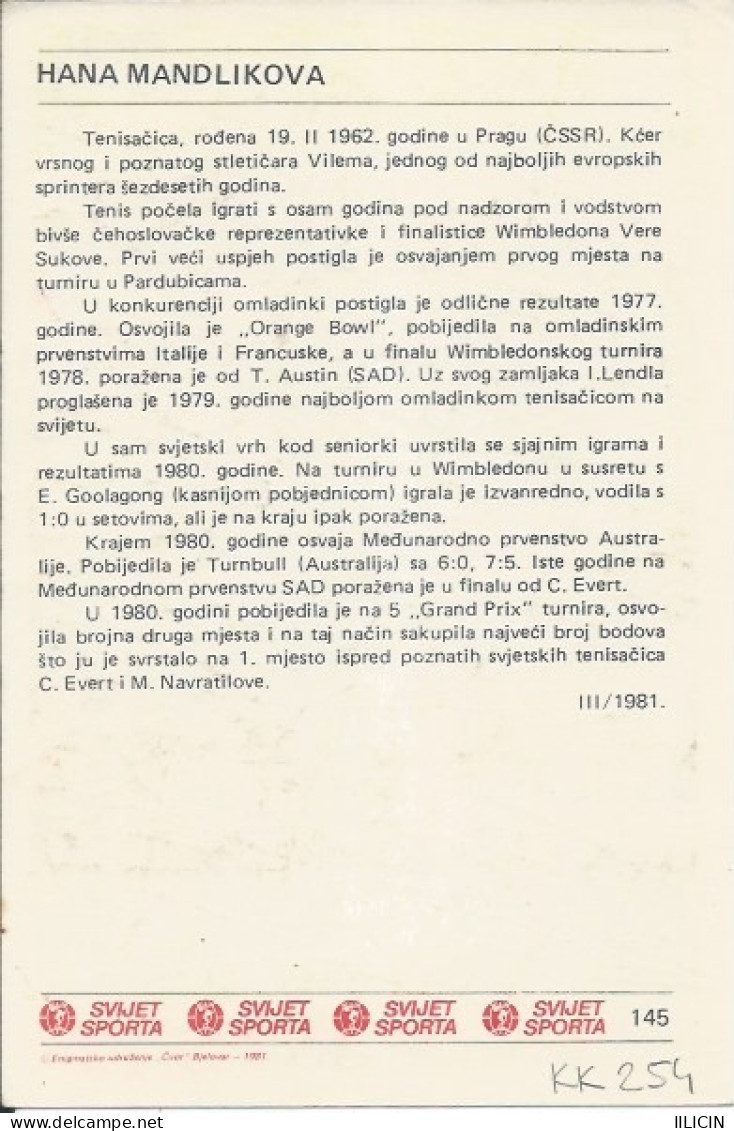 Trading Card KK000254 - Svijet Sporta Tennis Czechoslovakia Hana Mandlikova 10x15cm - Tarjetas