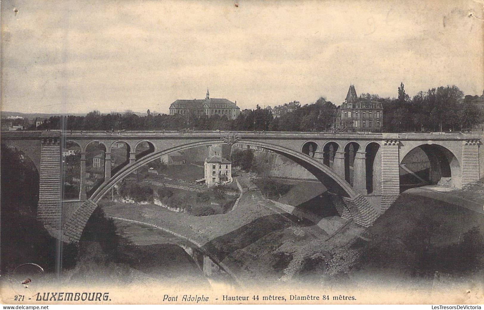 LUXEMBOURG - Pont Adolphe - Hauteur 44 Métres Diamétre 84 Métres - Edit Grand Bazar - Carte Postale Ancienne - Diekirch