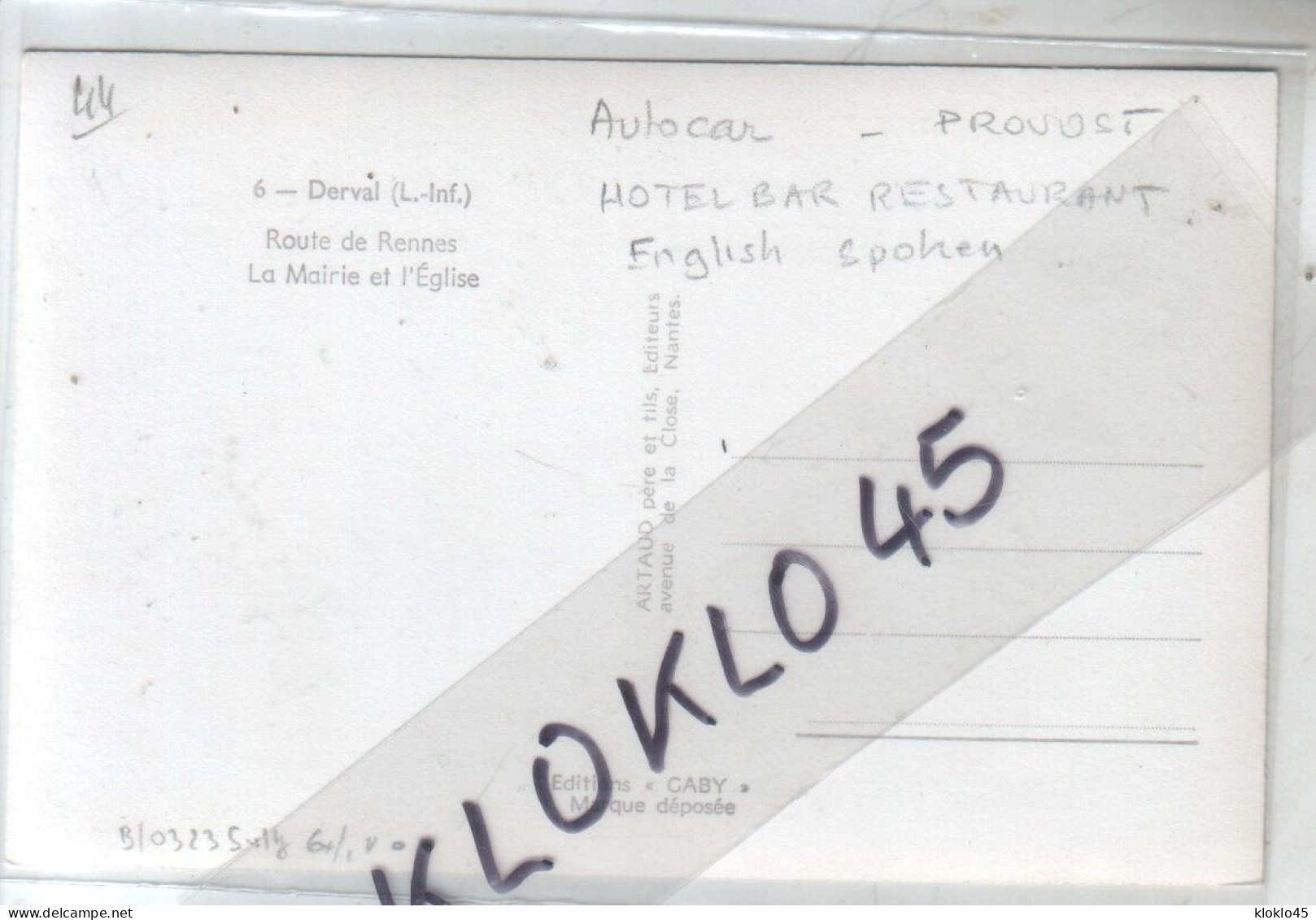 44 Derval ( Loire Atlantique ) Route De Rennes La Mairie Eglise - Autocar - HOTEL BAR ... PROVOST - CPSM GABY  N° 6 - Derval