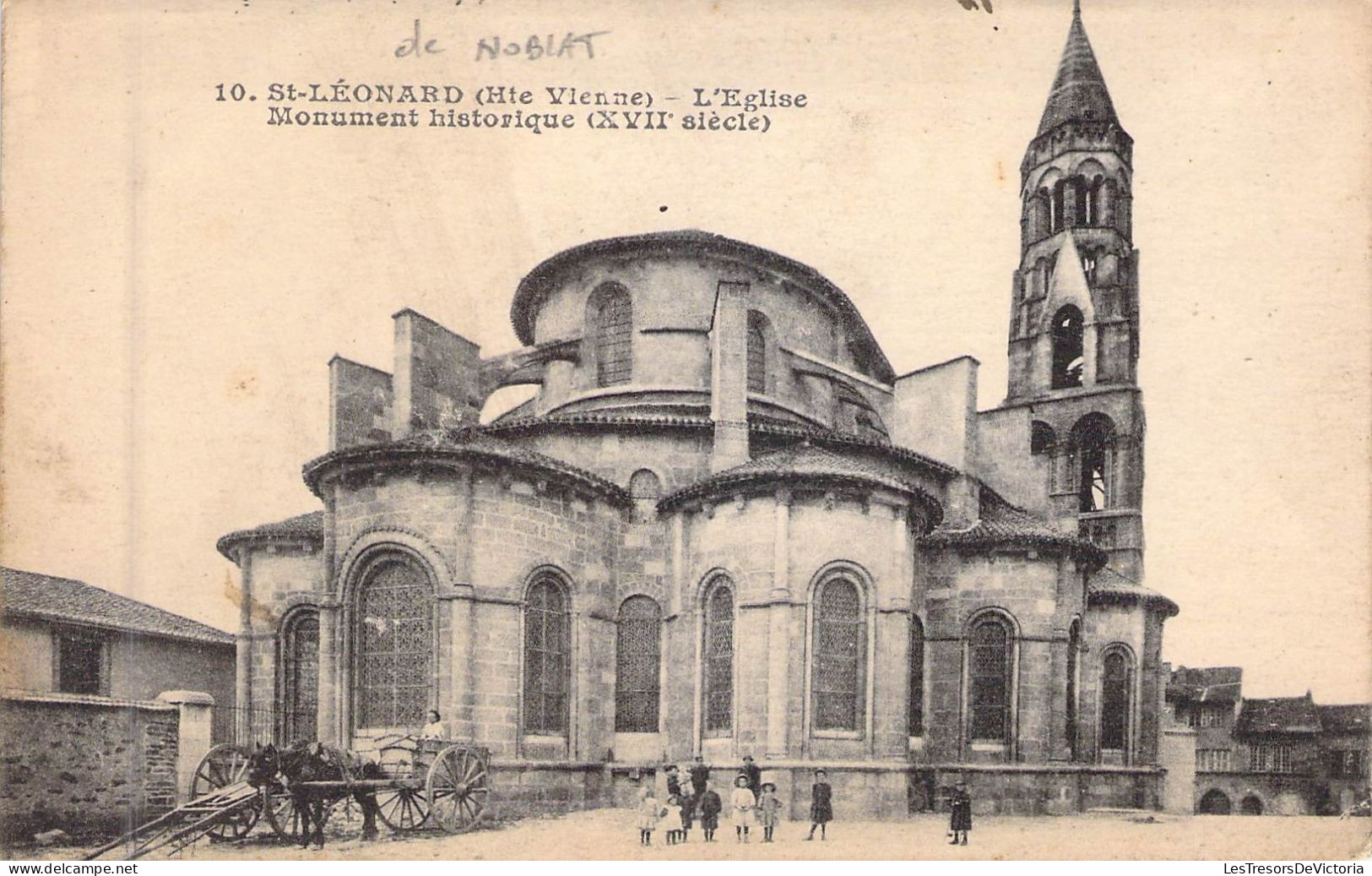 FRANCE - 87 - SAINT LEONARD DE NOBLAT - L'Eglise Monument Historique ( XVII Siècle ) - Carte Postale Ancienne - Saint Leonard De Noblat