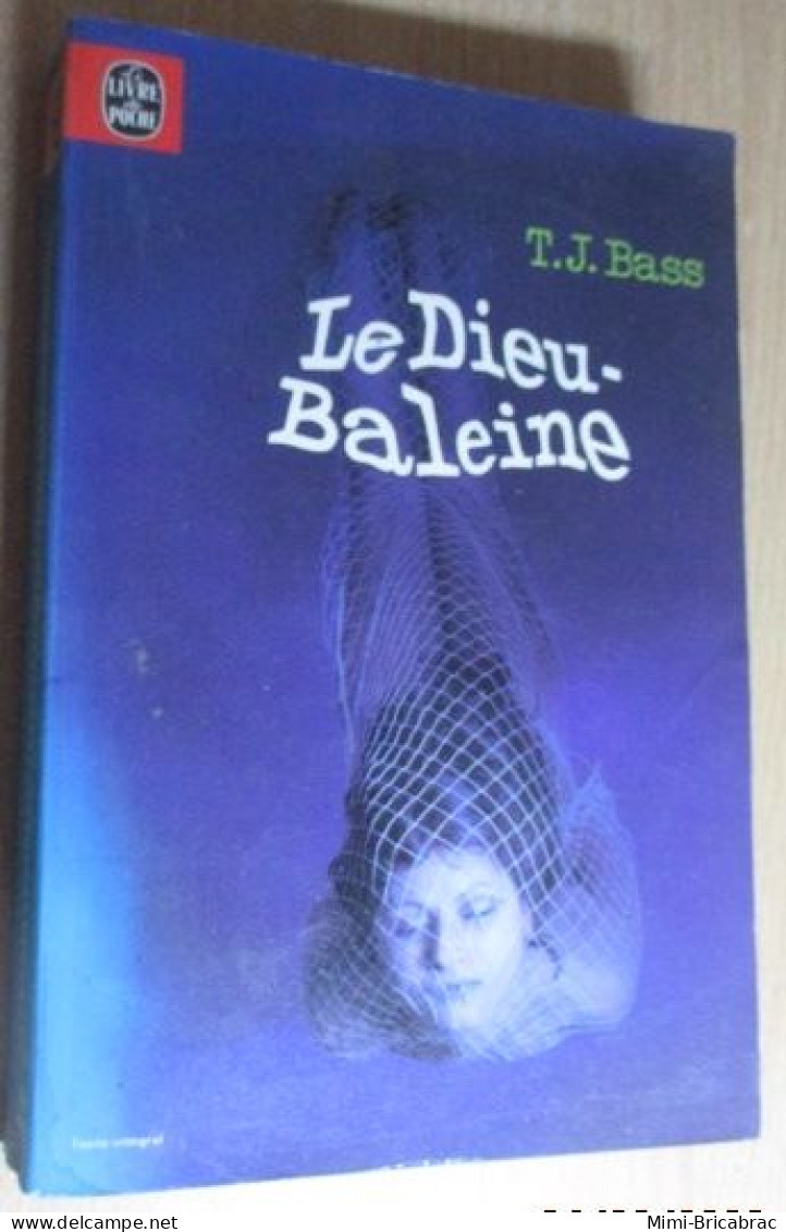 SF7 Science Fiction SF Anticipation LIVRE DE POCHE N°7059 LE DIEU-BALEINE Par T.J. BASS - Livre De Poche