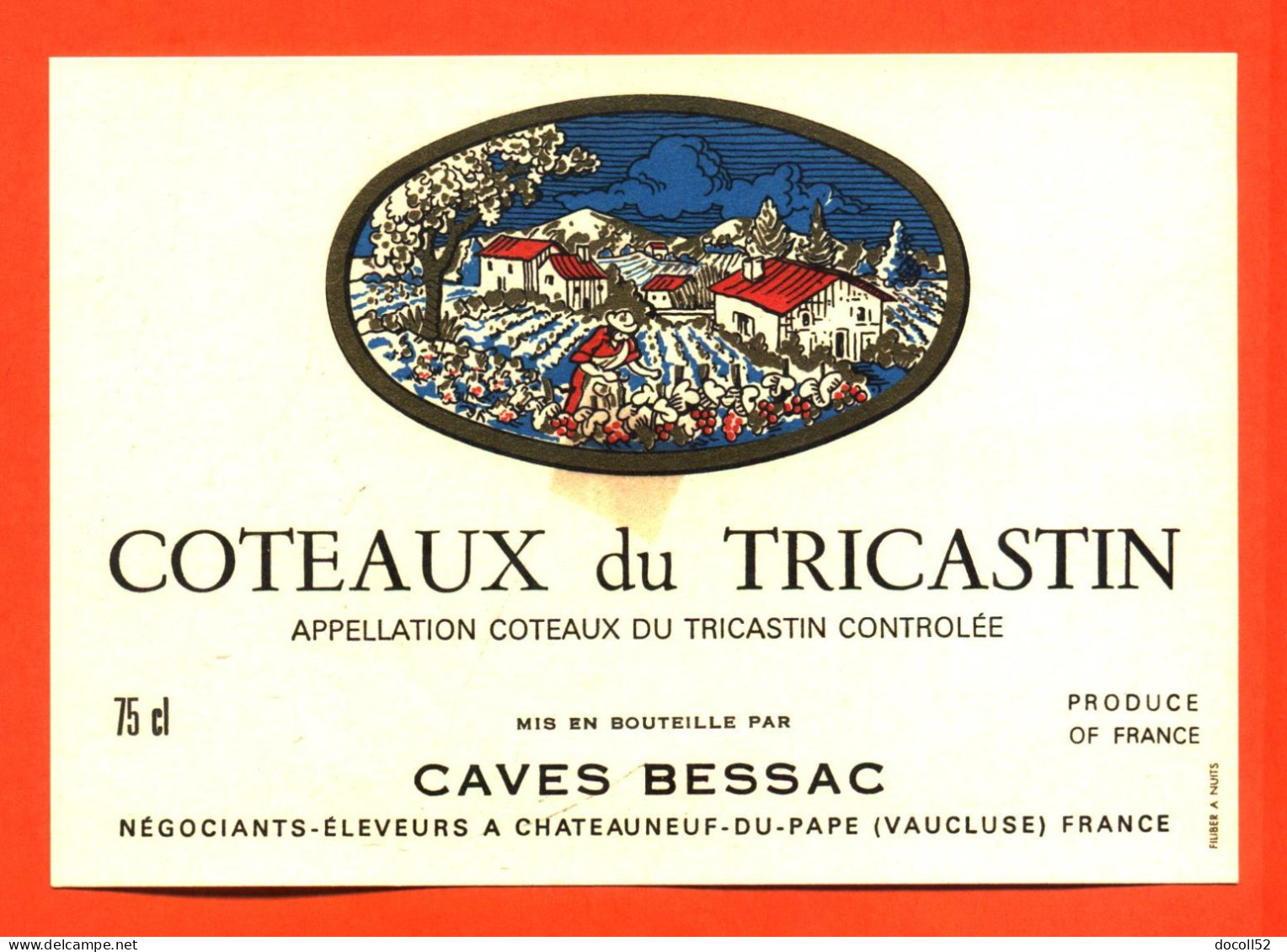 Etiquette Neuve De Vin Coteaux Du Tricastin Caves Bessac à Chateauneuf Du Pape - 75 Cl - Vin De Pays D'Oc