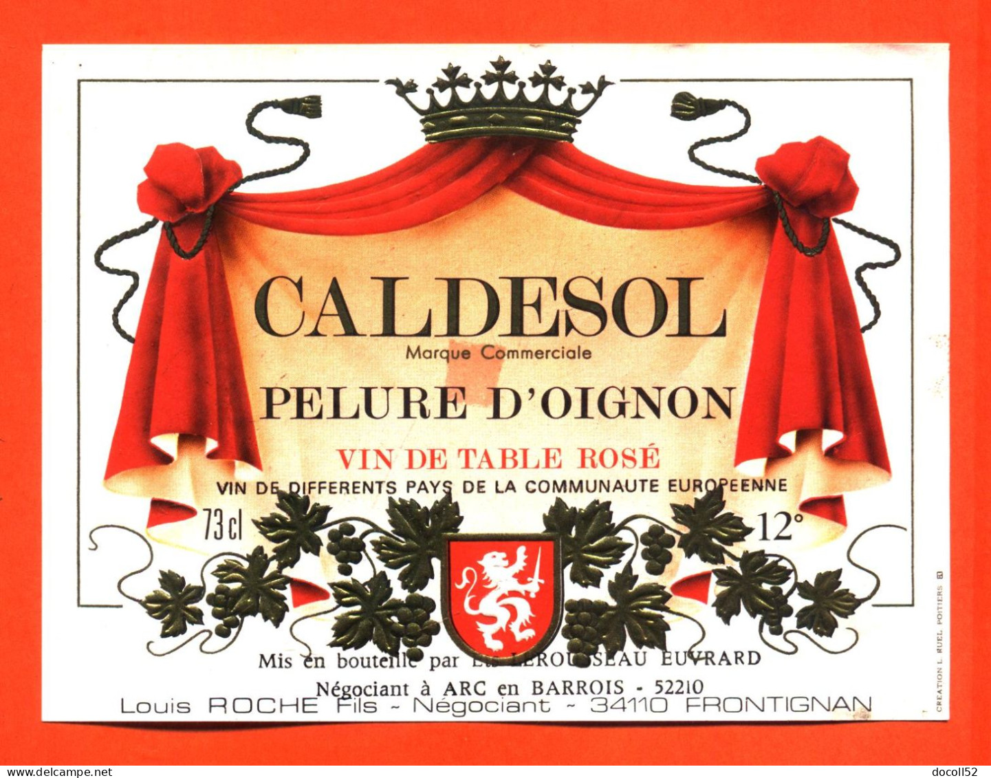 Etiquette Neuve De Vin De Table Rosé Pelure D'oignon Caldesol Louis Roche à Frontigna - Lerousseau Euvrard à Arc - 73 Cl - Pink Wines