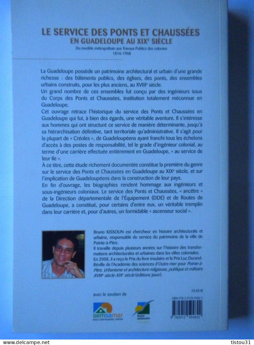 Bruno Kissoun, Le Service Des Ponts-et-Chaussées En Guadeloupe Au XIX° Siècle - Outre-Mer