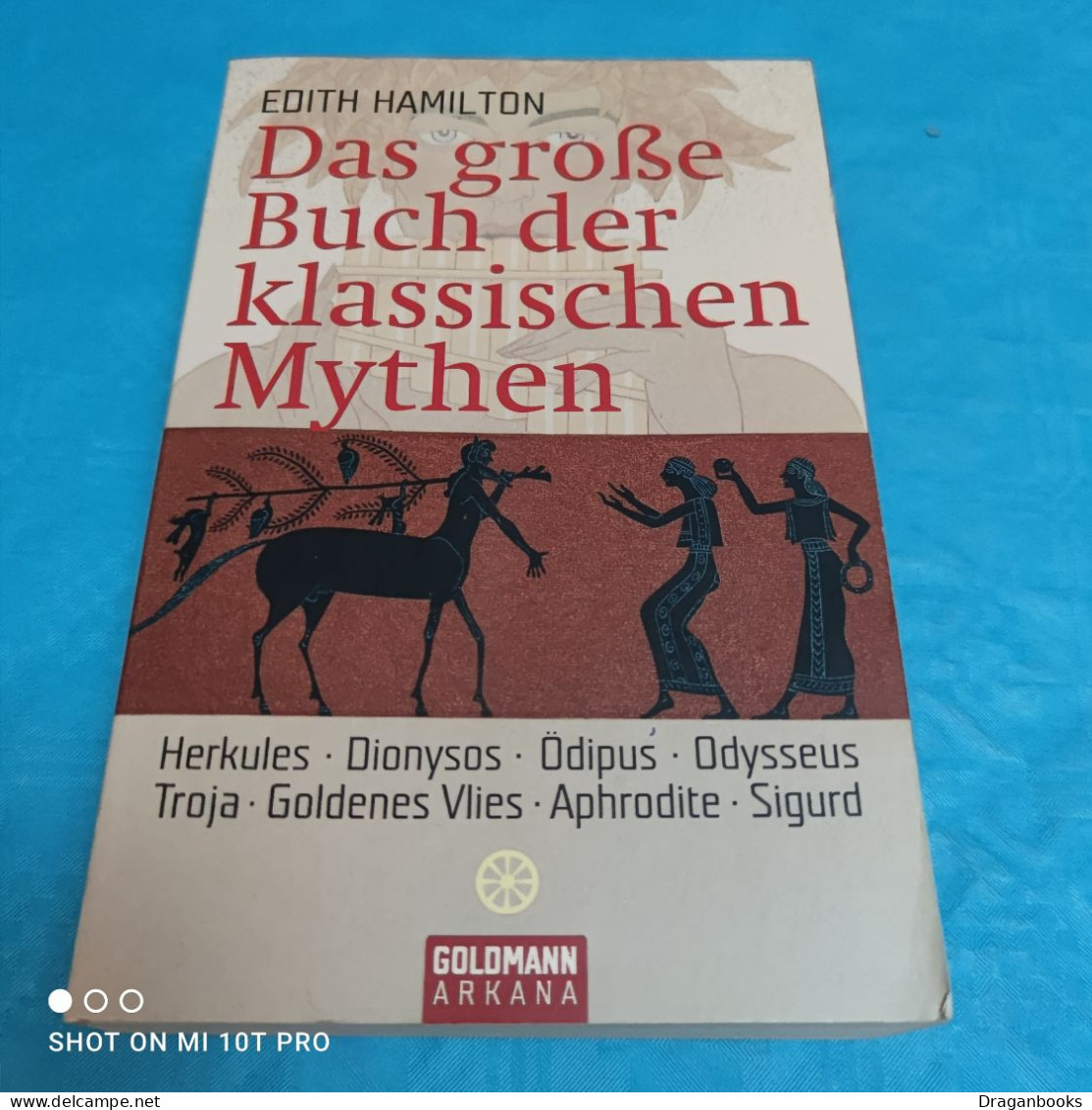 Edith Hamilton - Das Grosse Buch Der Klassischen Mythen - Märchen