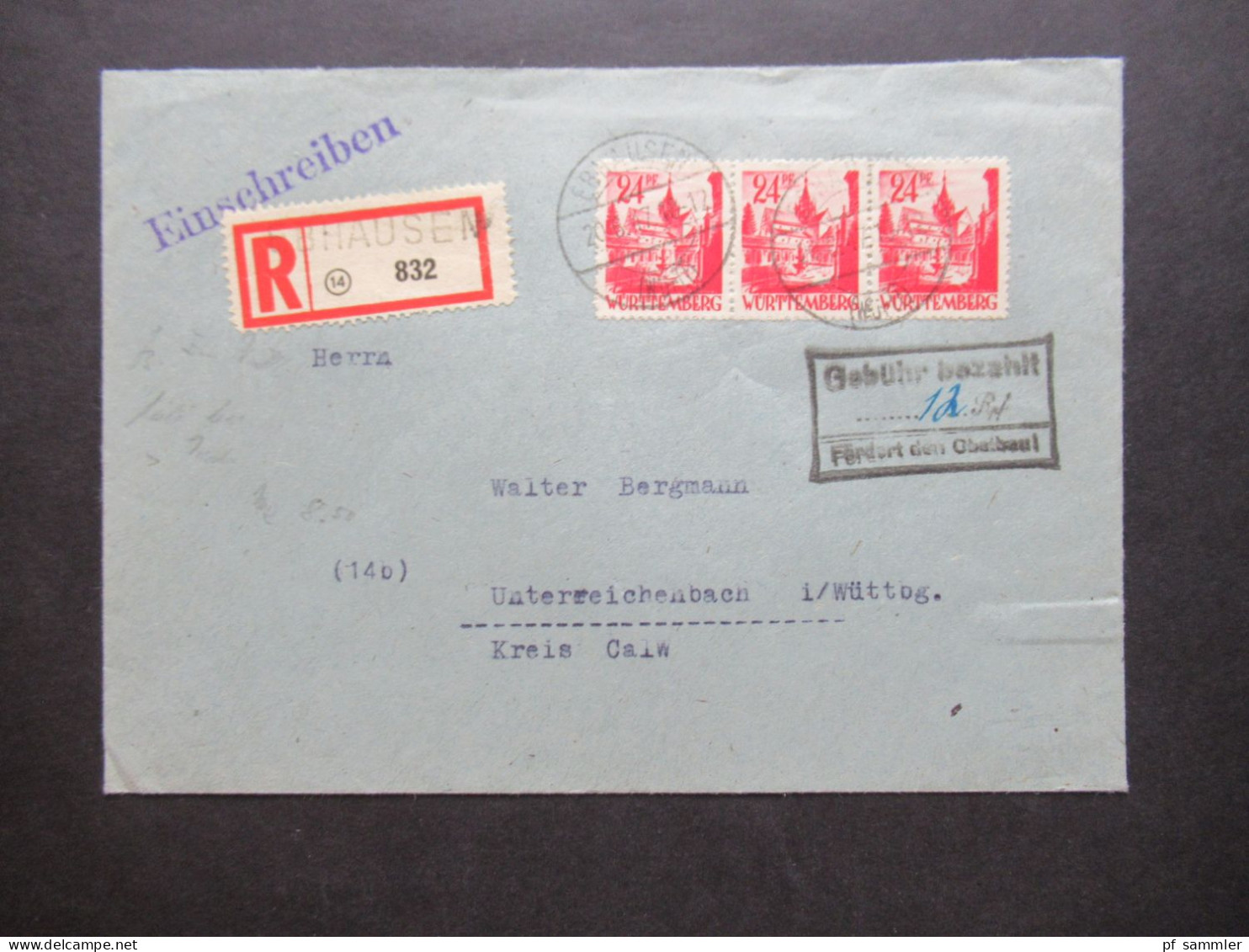 1947 Französische Zone Württemberg Nr.8 (3) Einschreiben + Stempel Gebühr Bezahlt 12 Rpf Fördert Den Obstbau! Ebhausen - Wurtemberg