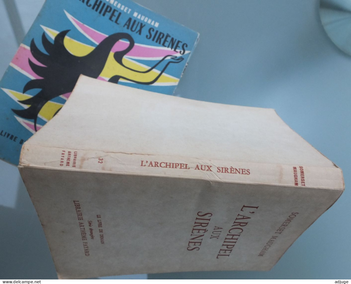 Somerset MAUGHAM - L'ARCHIPEL AUX SIRÈNES - Arthème-Fayard N° 32 - Ann. 1952* Collect. Livre De Demain ** - Arthème Fayard - Autres