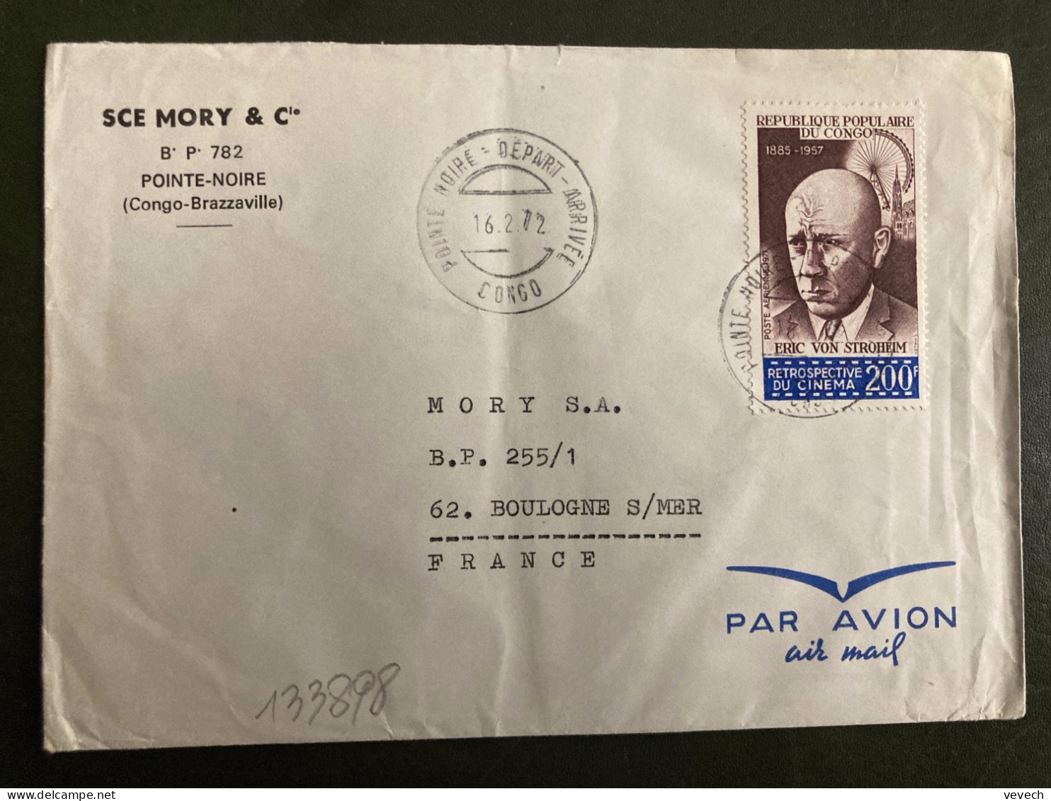 LETTRE Par Avion Pour La FRANCE TP ERIC VON STROHEIM 200F OBL.16 2 72 POINTE NOIRE DEPART ARRIVEE - Oblitérés