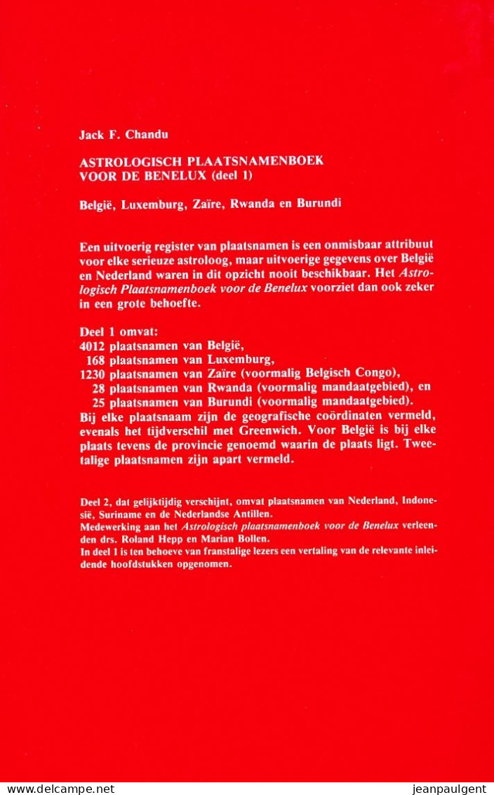 Jack F. Chandu - Astrologisch Plaatsnamenboek, Deel I België, Luxemburg, Zaïre, Rwanda En Burundi, Deel II Nederland - Geheimleer