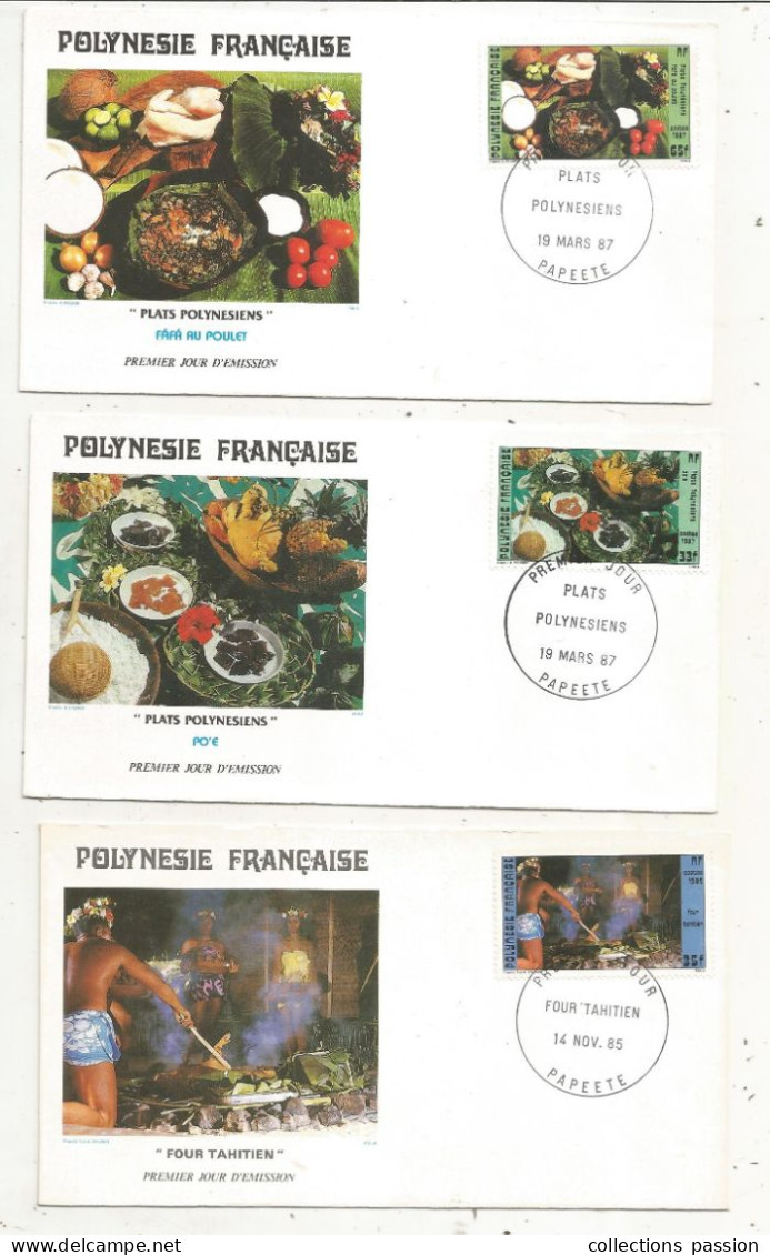 FDC, Premier Jour, POLYNESIE FRANCAISE,Tahiti, PAPEETE , Plats Polynésiens, Four Tahitien,  1985 Et 1987, LOT DE 3 - Lettres & Documents