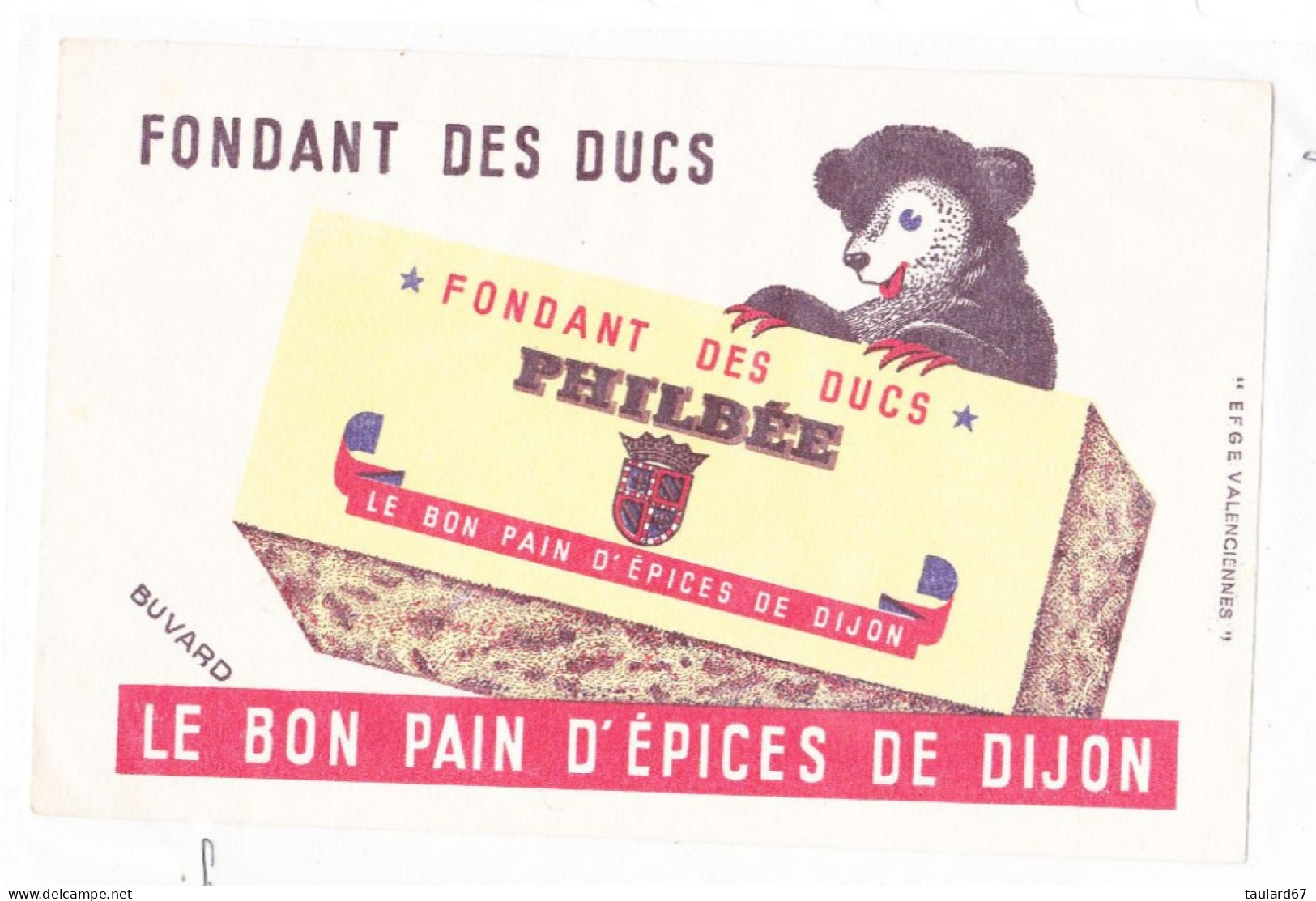 Buvard Fondant Des Ducs Philbée Le Bon Pain D'epices De Dijon - Honigkuchen-Lebkuchen