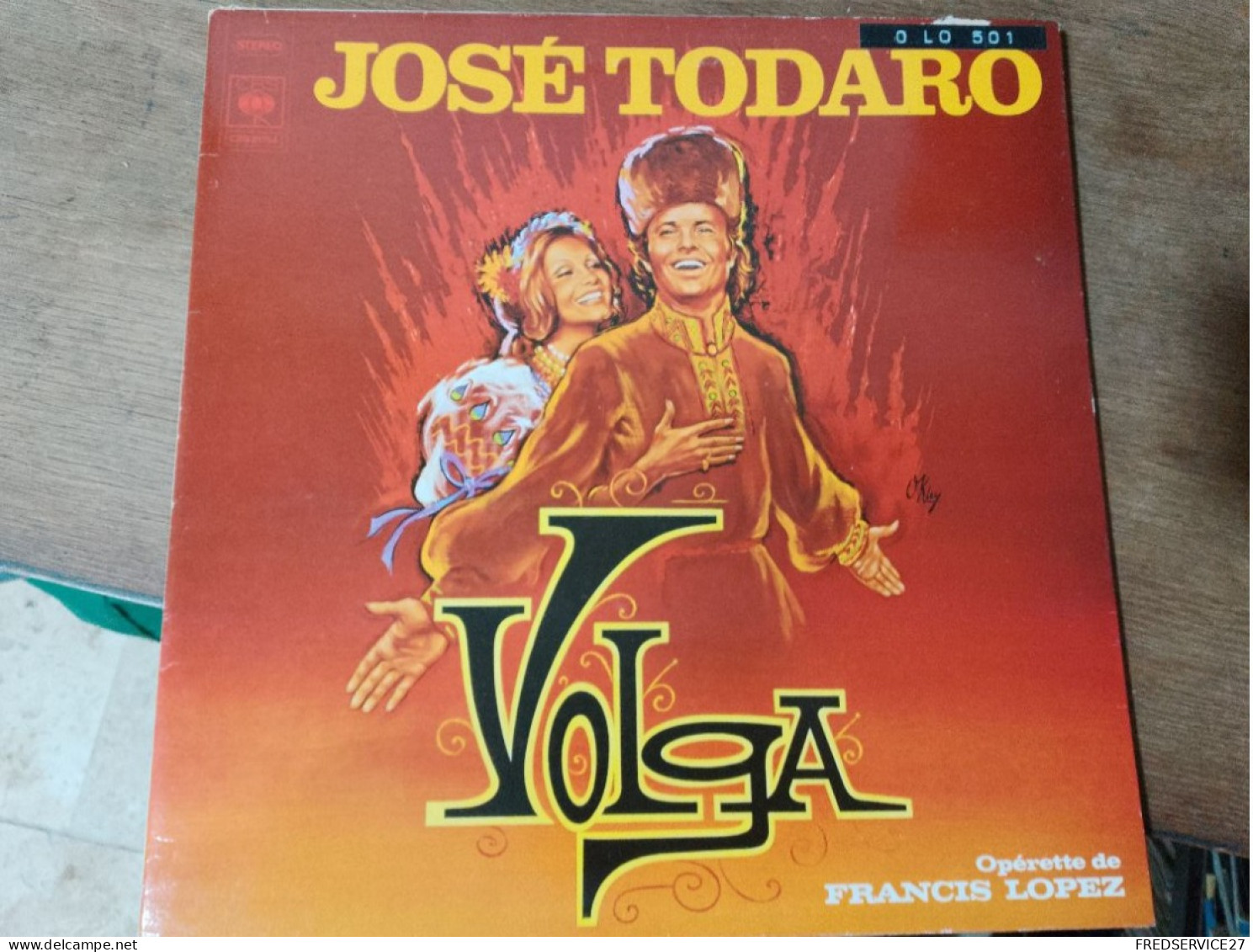 88 //   JOSE TODARO / VOLGA / OPERETTE DE  FRANCIS LOPEZ - Opera