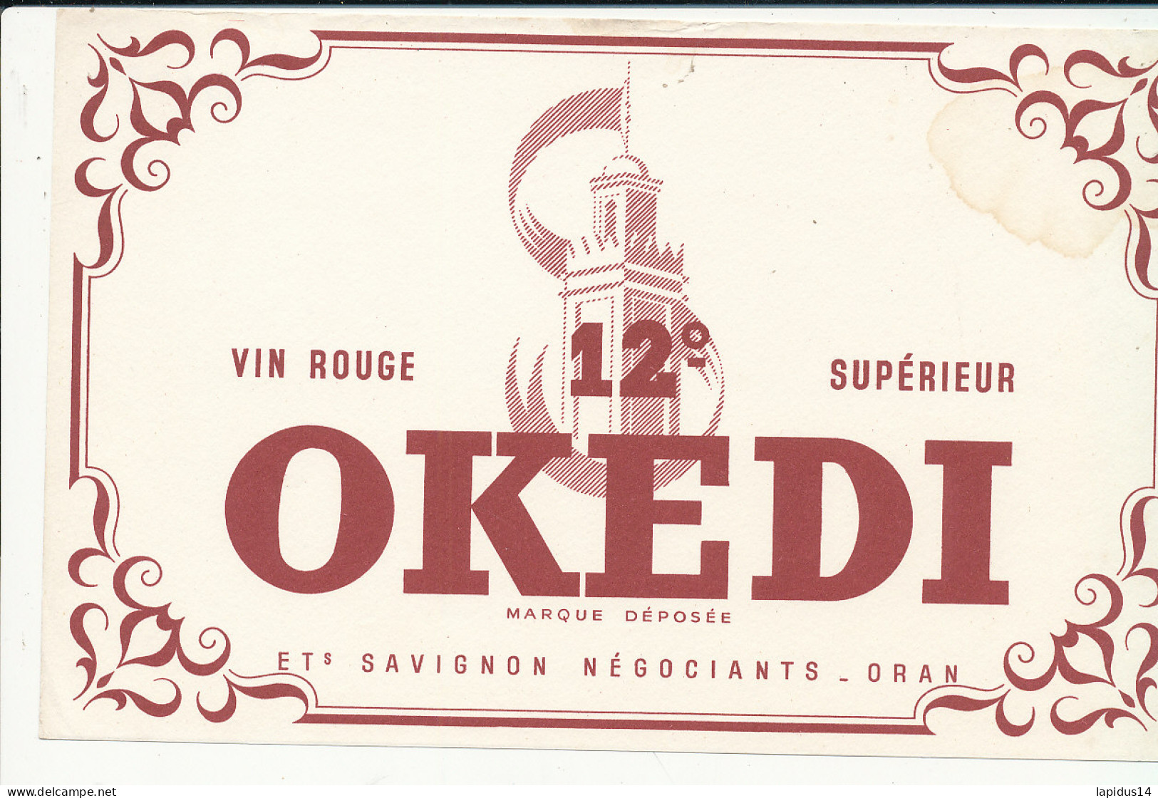 BU 2639  /   BUVARD     VIN ROUGE SUPERIEUR OKEDI   -ORAN   ( 21,00 Cm X 13,50 Cm) - Drank & Bier
