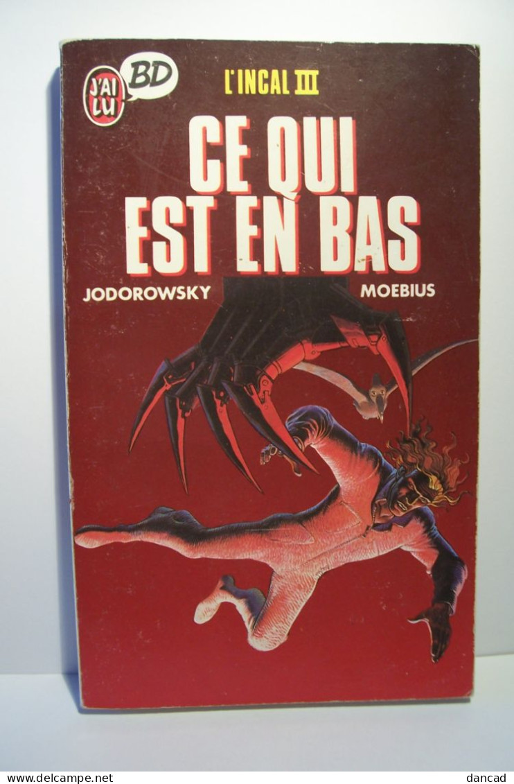 LIVRE   Poche - BD  -   - CE QUI EST EN MOI  - L'INCAL III   Moebius  -  Jodorowsky    (1989 ) - Incal, L'