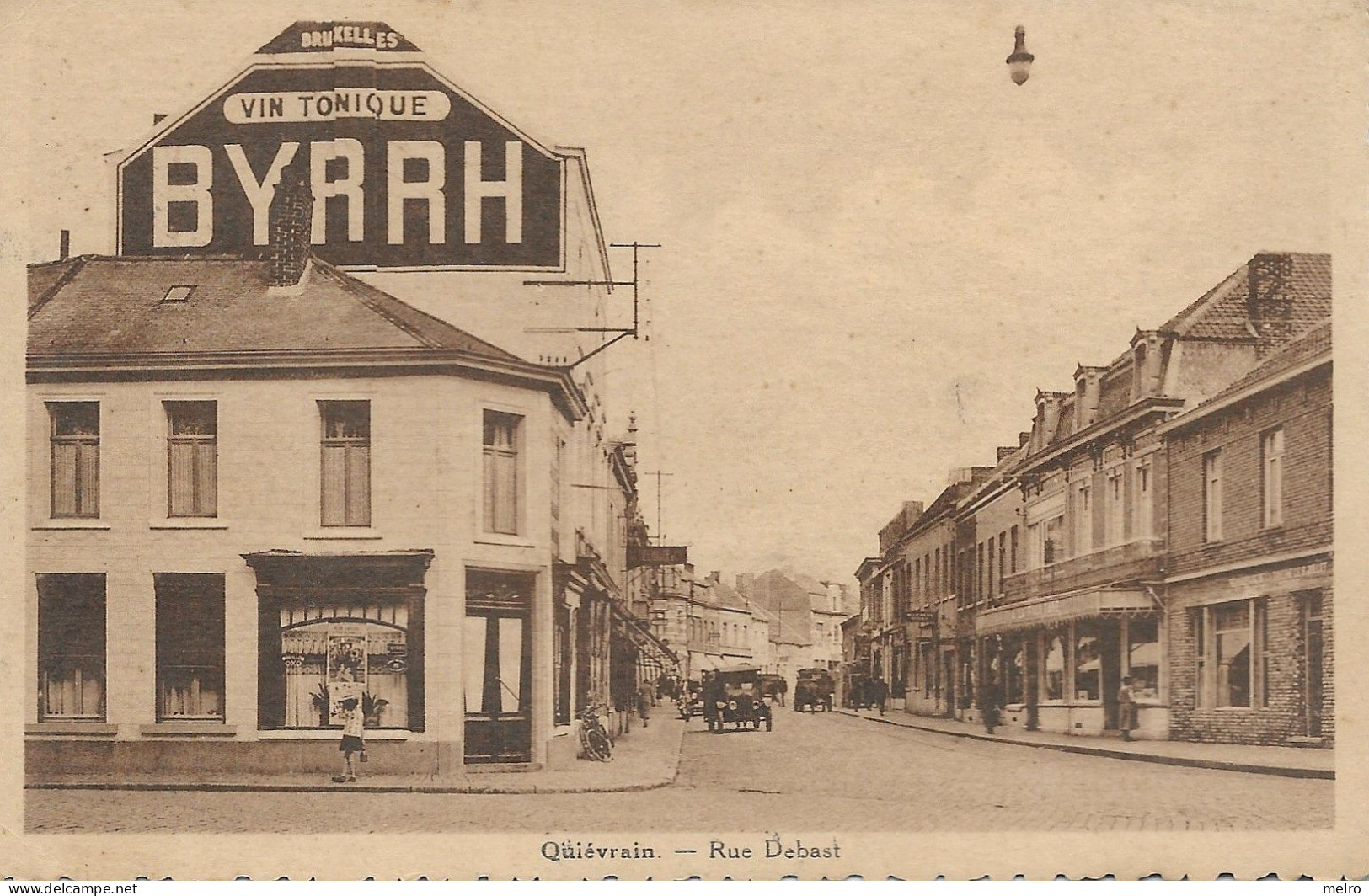 CPA - Belgique - Quiévrain -  Rue Debast - ( Commerce Affiche Publicitaire "Vin Tonique BYRRH) - Quievrain