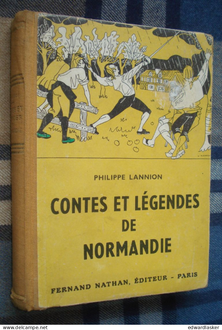 CONTES ET LEGENDES De NORMANDIE /Philippe LANNION - Fernand Nathan - 1952 - Contes