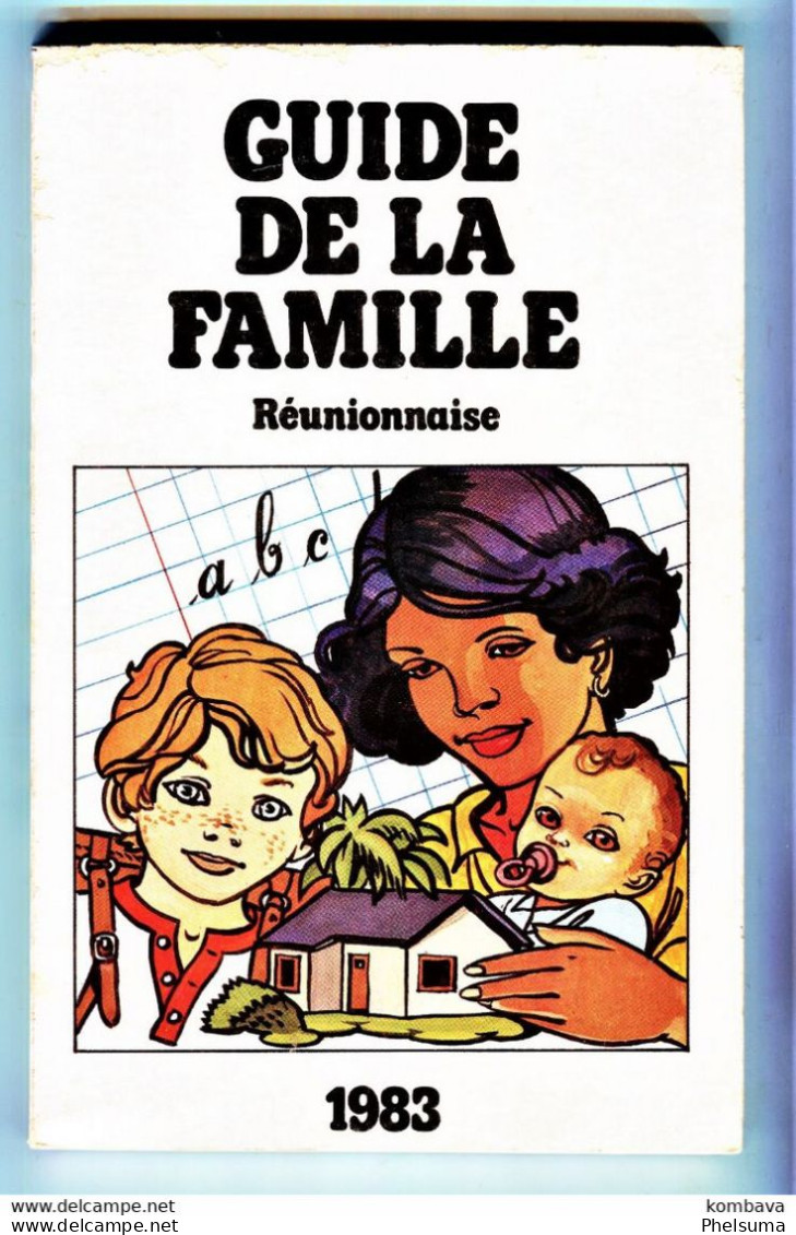 Ile De La REUNION -  Guide De La Famille Réunionnaise - 1986  (Li 946) - Outre-Mer