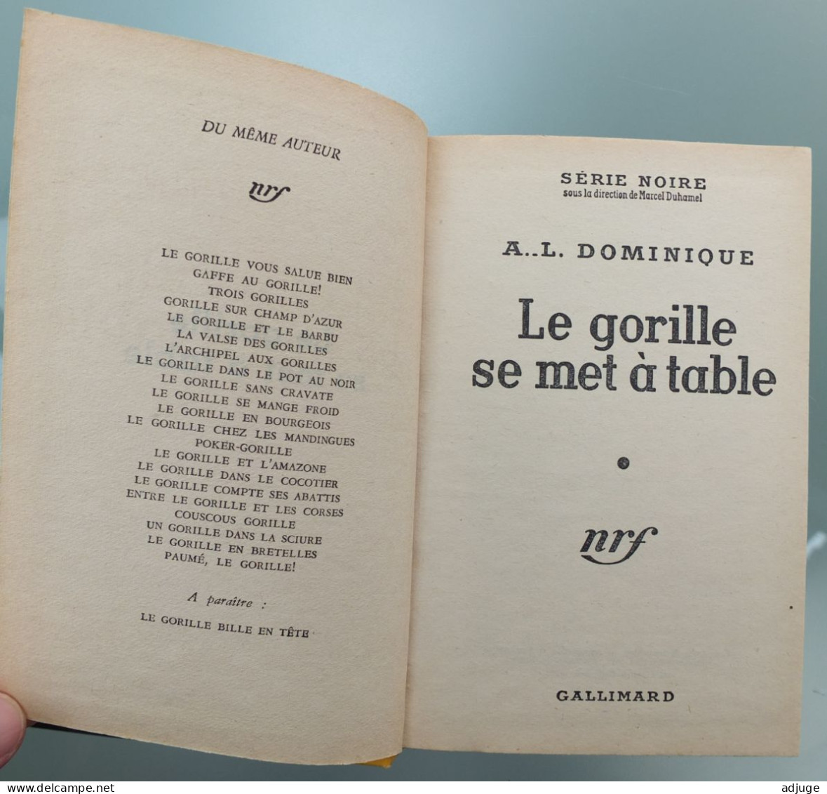 Le Gorille Se Met à Table -  AL. Dominique _Série Noire N°347* Edition Originale :1956- Ed. SEPE ** - NRF Gallimard