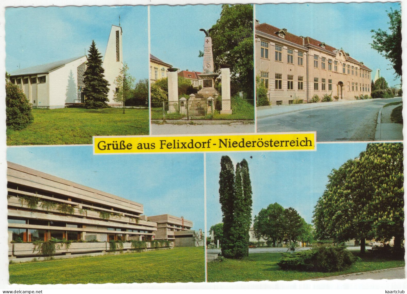 Grüße Aus Felixdorf - Kirche, Kriegerdenkmal, Schule, Neue Schule, Teilansicht - (NÖ, Austria) - Wiener Neustadt