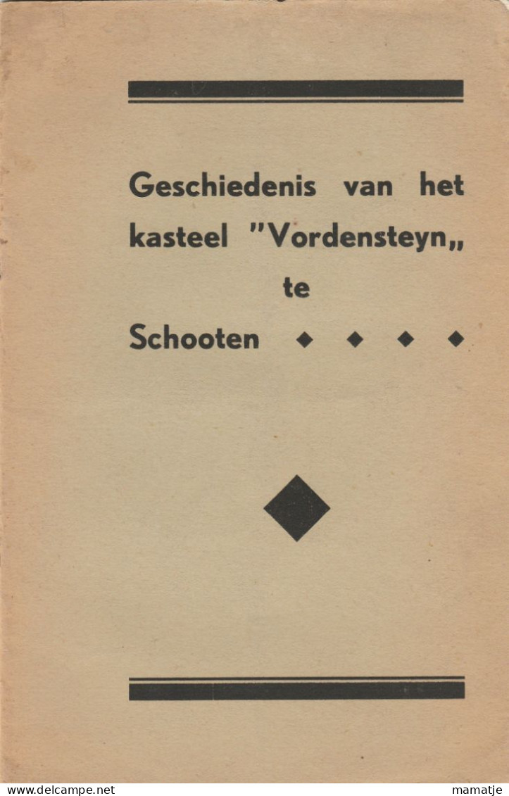 Geschiedenis Van Het Kasteel Vordensteyn Te Schooten ( Schoten) - Antiquariat