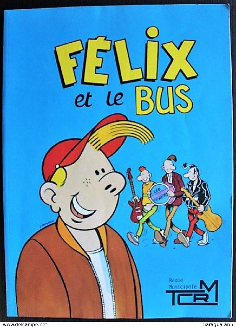 BD FELIX - HS - Félix Et Le Bus - EO 1986 Régie Municipale TCRM - Margerin