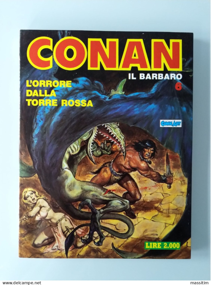 CONAN - IL BARBARO/LA SPADA SELVAGGIA - COMIC ART - 1986 - ENTRA E CHIEDI - Primeras Ediciones