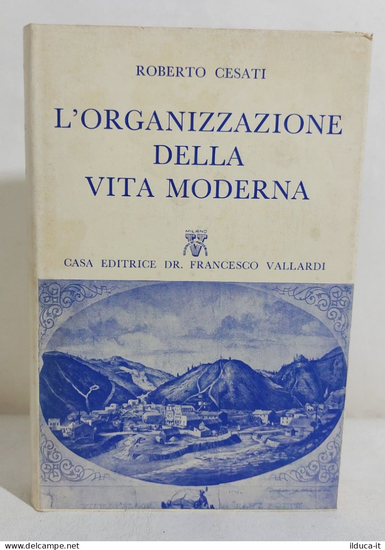 I113527 R. Cesati - Organizzazione Della Vita Moderna - Il Prisma Vallardi 1956 - Histoire, Philosophie Et Géographie