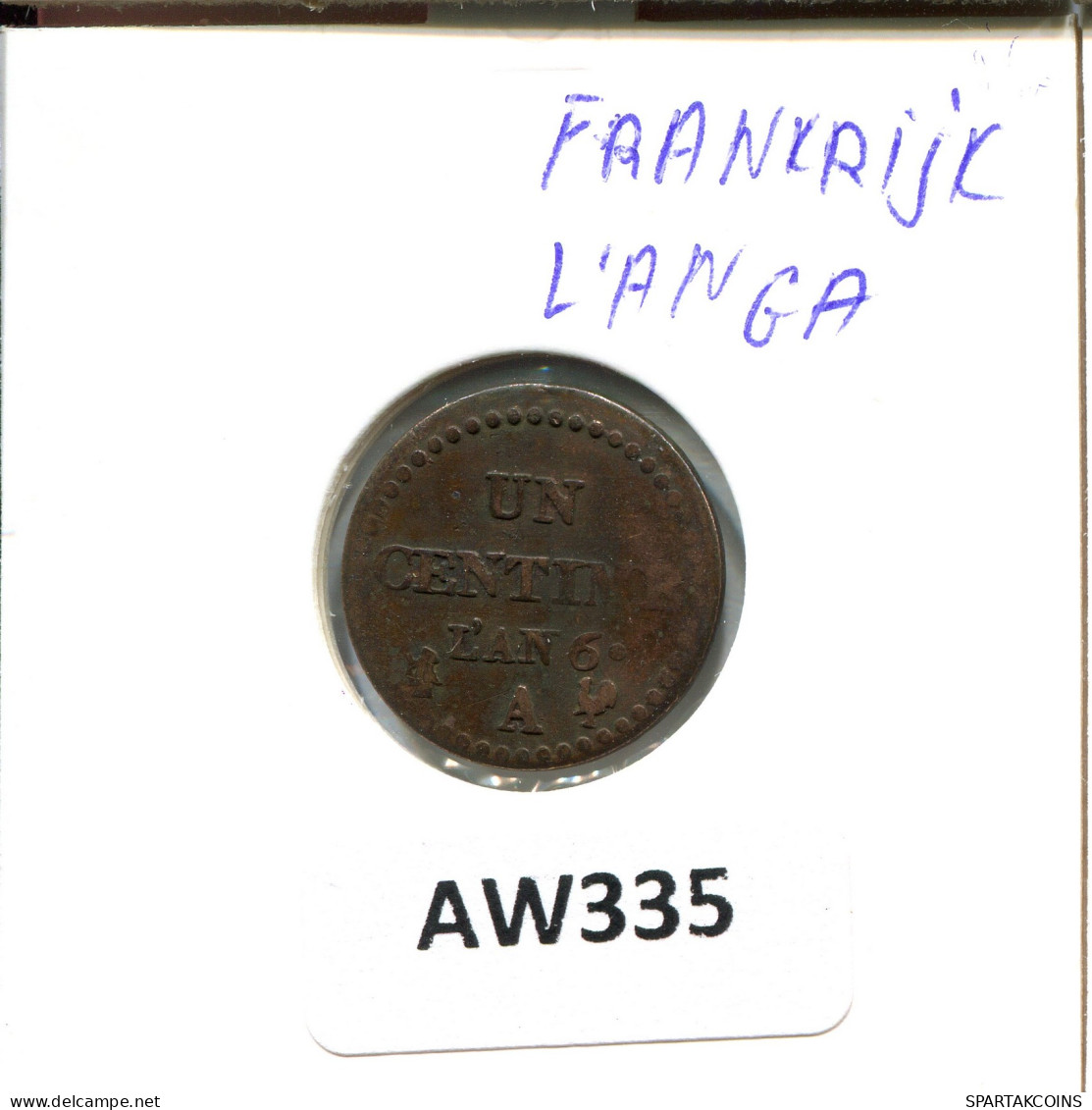 1 UN CENTIME DUPRE L'AN 6 A (1797) PARIS FRANCE R1 COPPER #AW335.F - 1795-1799 Directoire (An IV – An VIII)