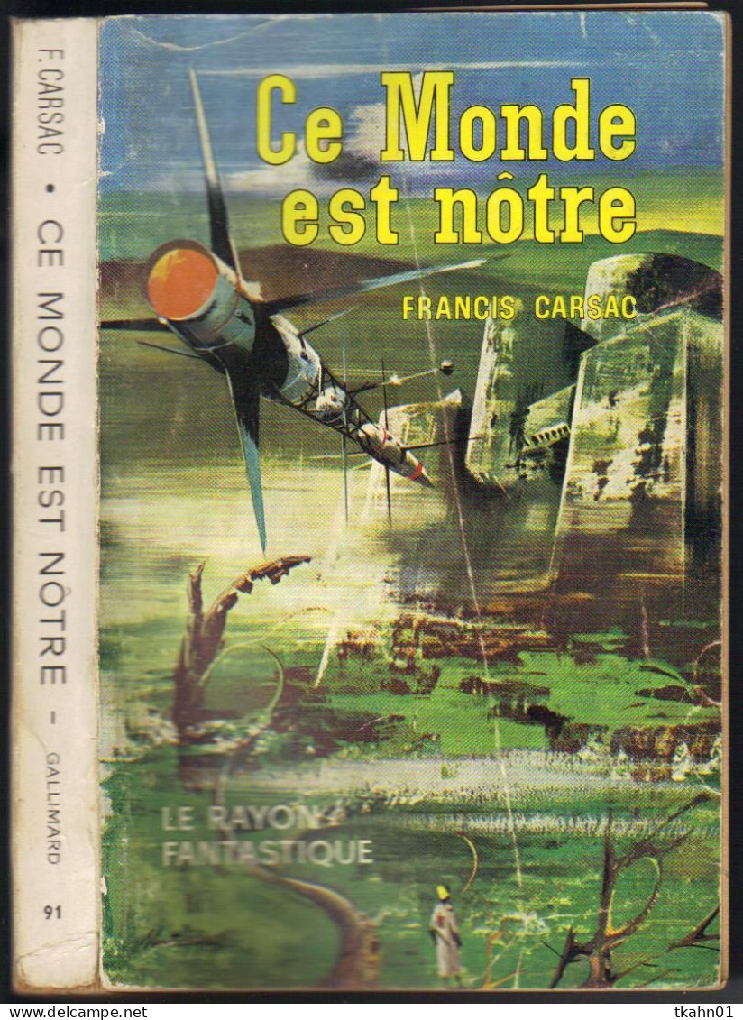 LE RAYON FANTASTIQUE N° 91 " CE MONDE EST NOTRE  " DE 1962 - Le Rayon Fantastique