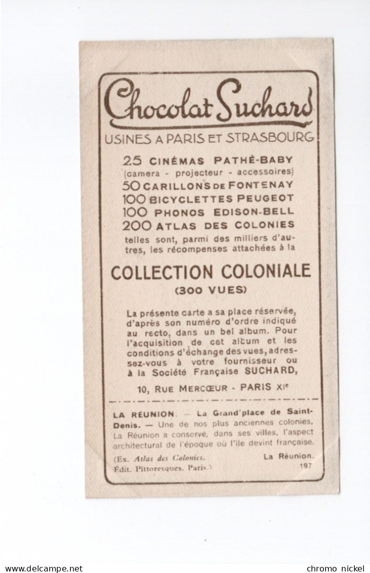 Chromo/photo LA REUNION St Denis La Grand'Place Pub: Chocolat Suchard 100 X 55 Mm  TB Colonies Françaises - Suchard