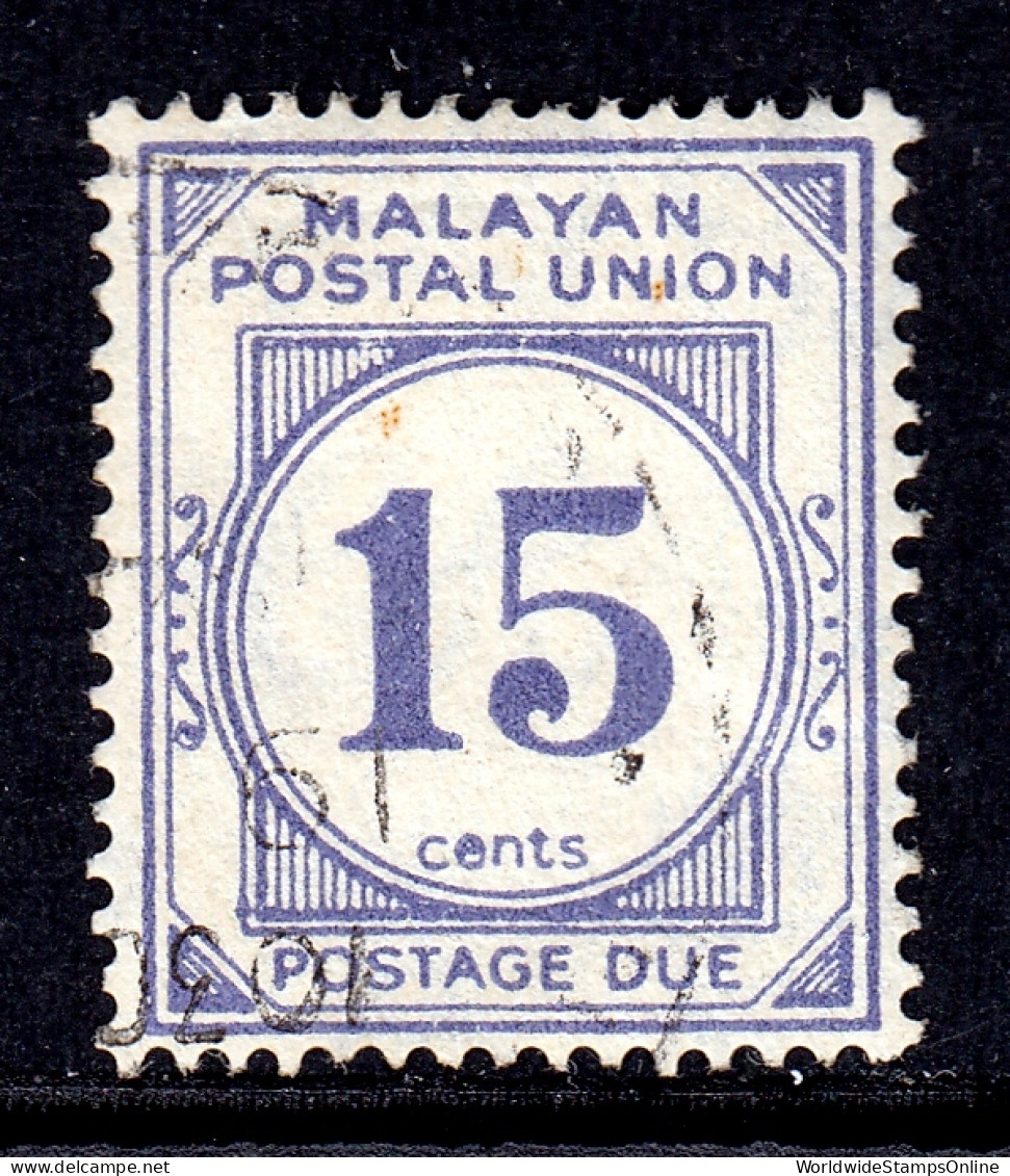 MALAYA — SCOTT J18 — 1945 15c POSTAGE DUE — USED — SCV $35 - Malayan Postal Union