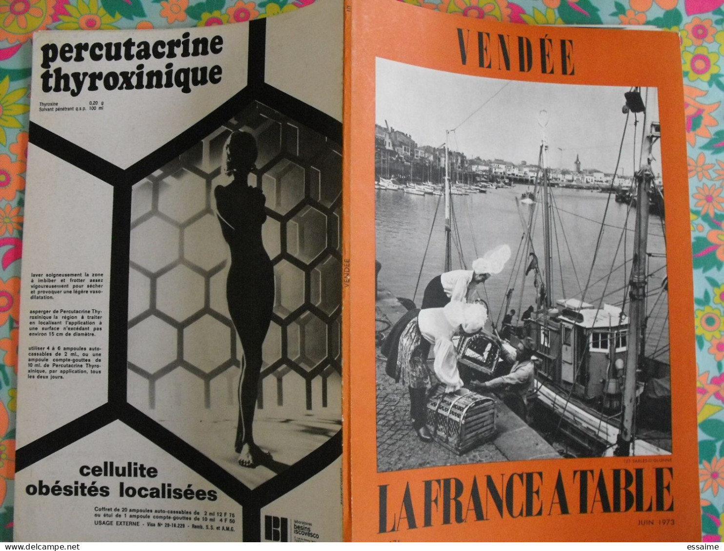 La France à Table N° 171. 1973. Vendée. Roche Sur Yon Noirmoutier Yeu Sion Talmont Luçon Maillezais Réaumur. Gastronomie - Tourismus Und Gegenden