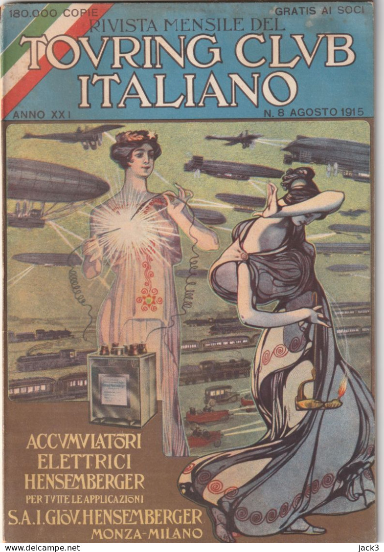 RIVISTA - TOURIG CLUB ITALIANO - In Copertina Pubblicita' ACCUMULATORI ELETTRICI HENSEMBERGER - 1915 - War 1914-18