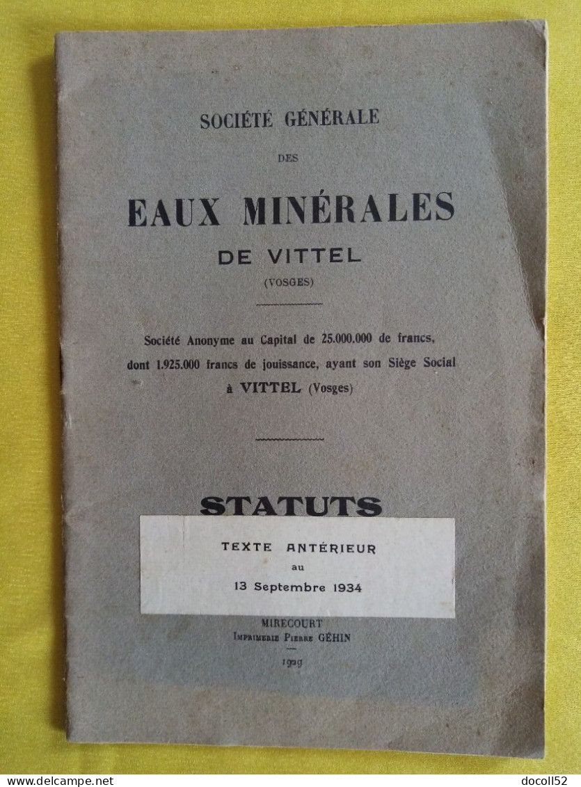 SOCIETE GENERALE DES EAUX MINERALES DE VITTEL STATUTS TEXTE ANTERIEUR DE 1934 IMPRIMERIE MIRECOURT1929 - Franche-Comté