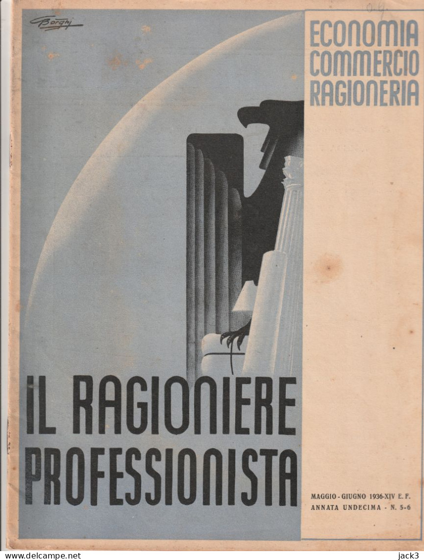 RIVISTA - IL RAGIONIERE PROFESSIONISTA - ECONOMIA - COMMERCIO - RAGIONERIA  1936 (ILLUSTRATORE BORGHI) - Guerre 1939-45