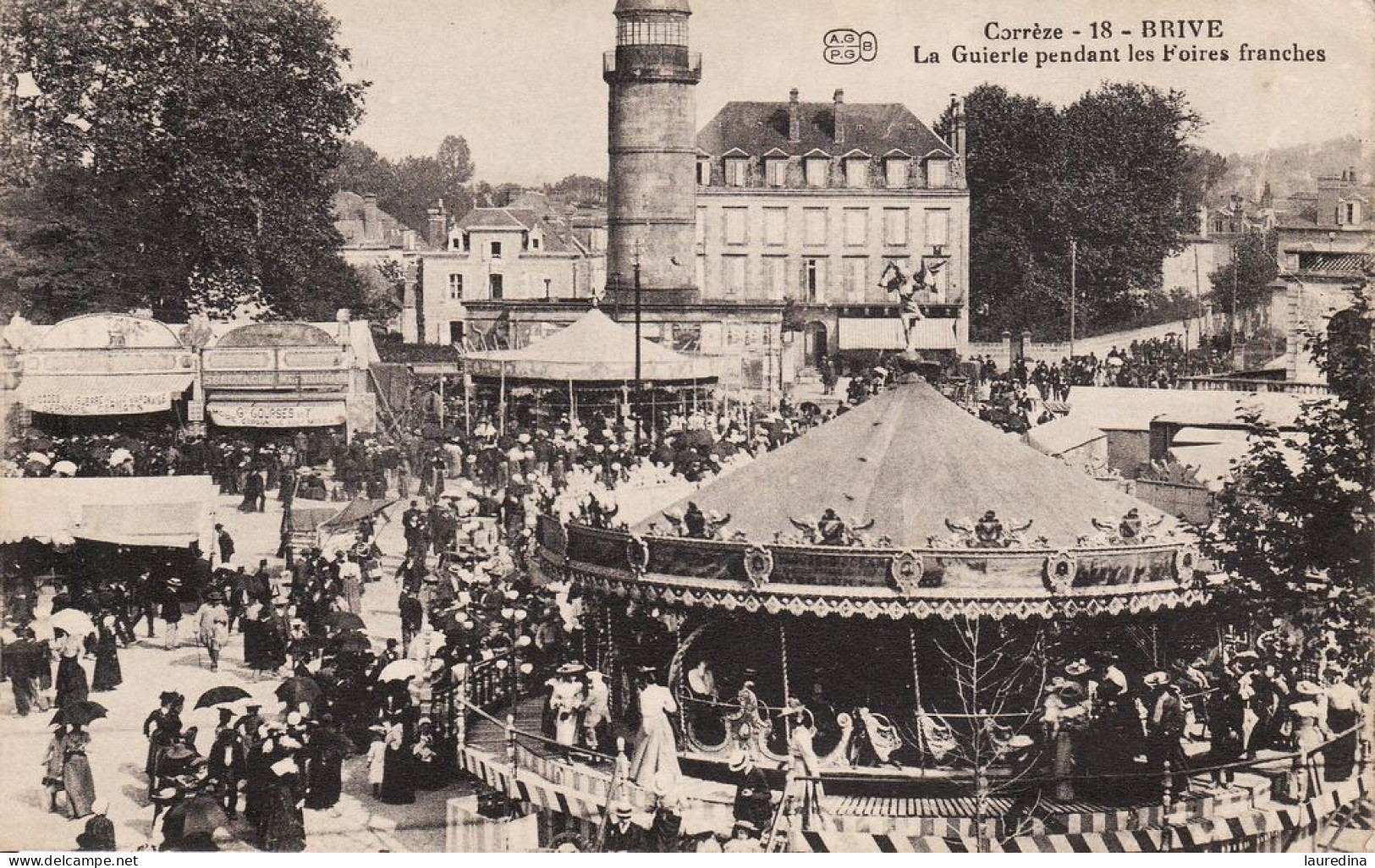 CP CORREZE - BRIVE  - LA GUIERIE PENDANT LES FOIRES FRANCHES - ECRITE EN 1919 - Foires