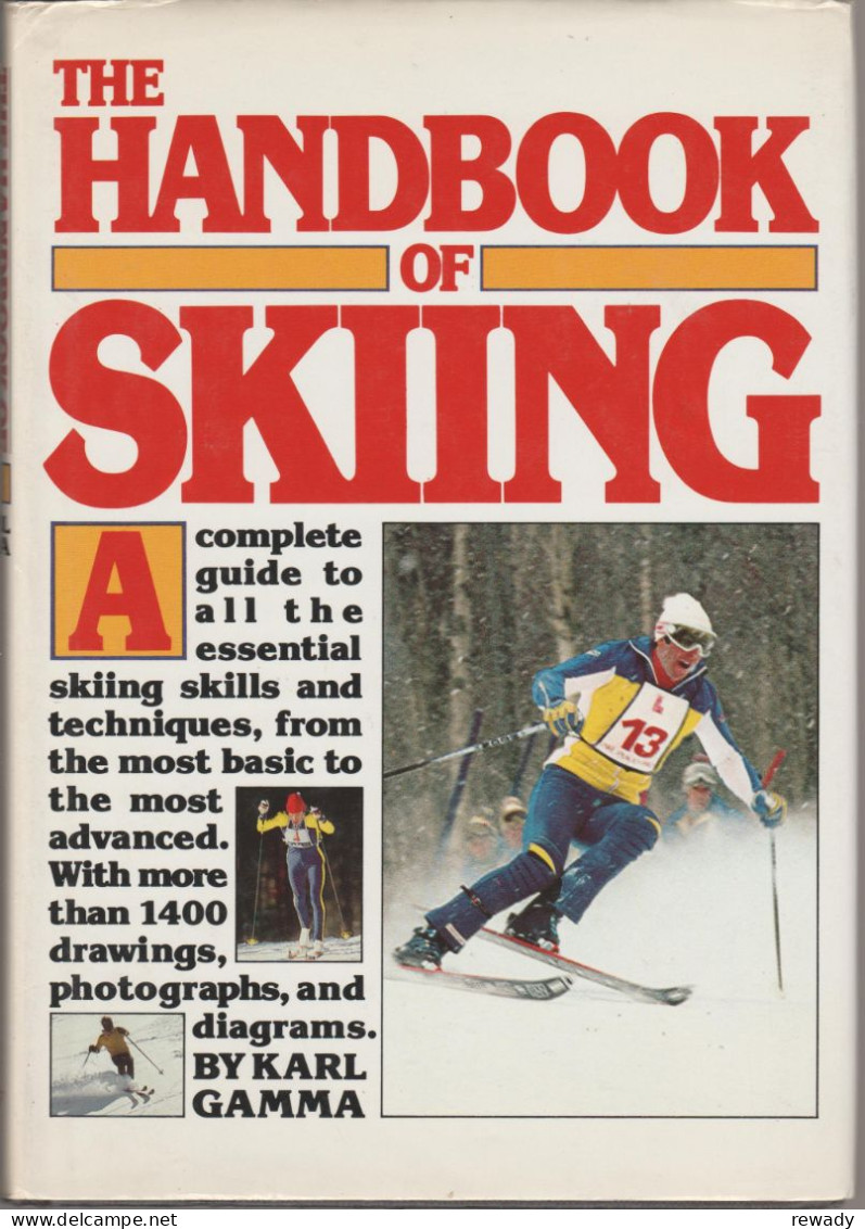 Karl Gamma - The Handbook Of Skiing - Autres & Non Classés