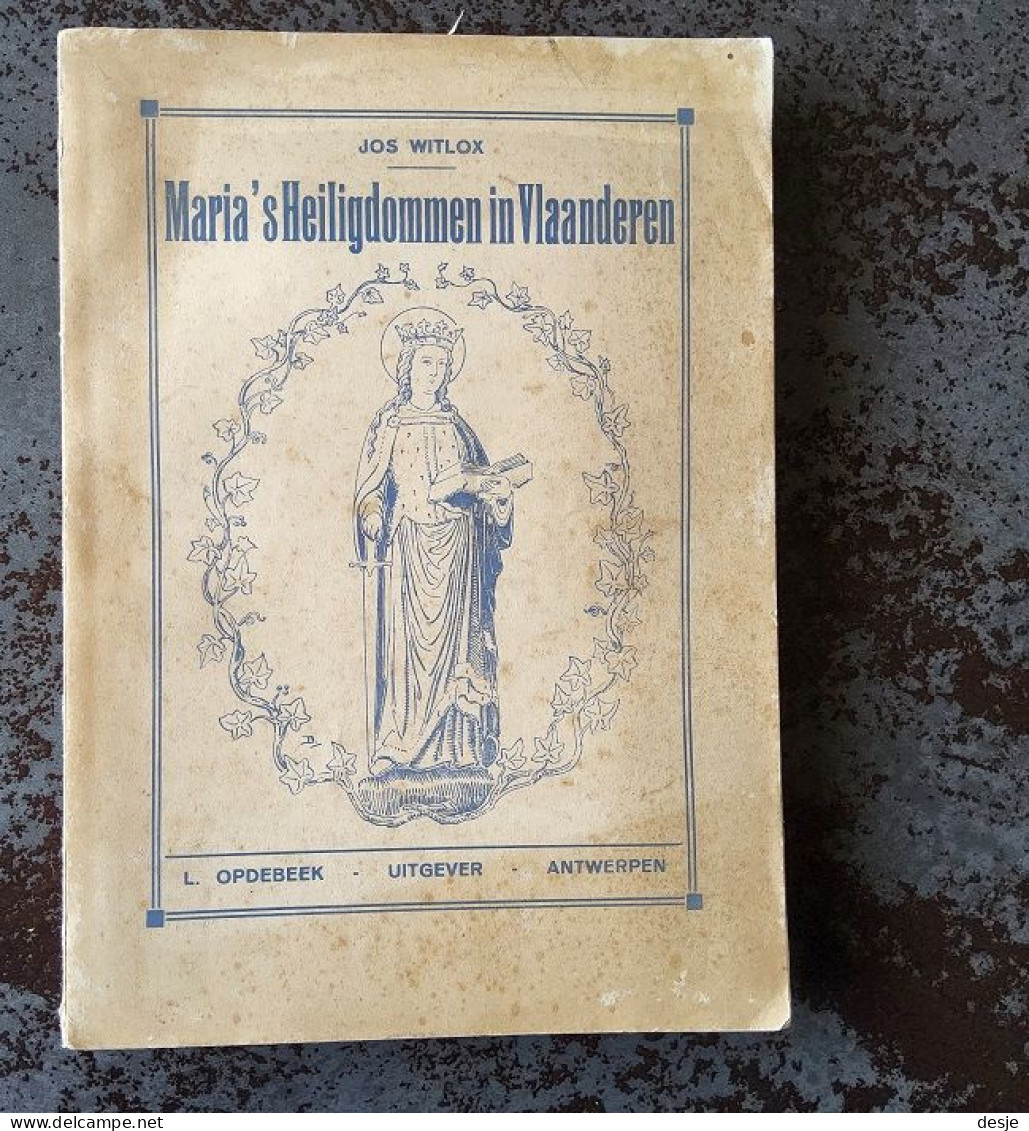 Maria `s Heiligdommen In Vlaanderen Door Jos Witlox, 188 Blz., Antwerpen, 1936 - Antiquariat